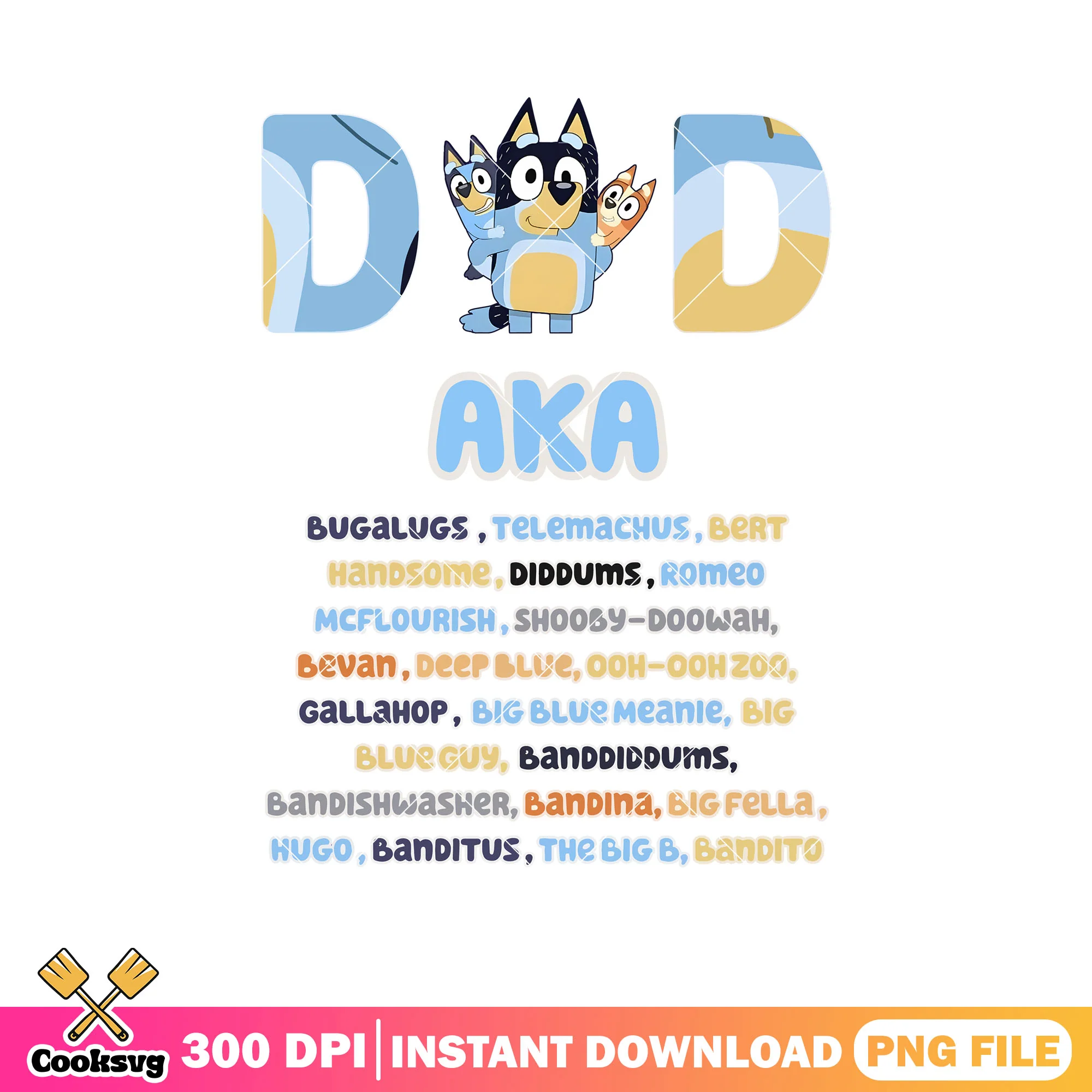 Aka bluey bingo dad bugalugs png, bluey family png, bluey font png