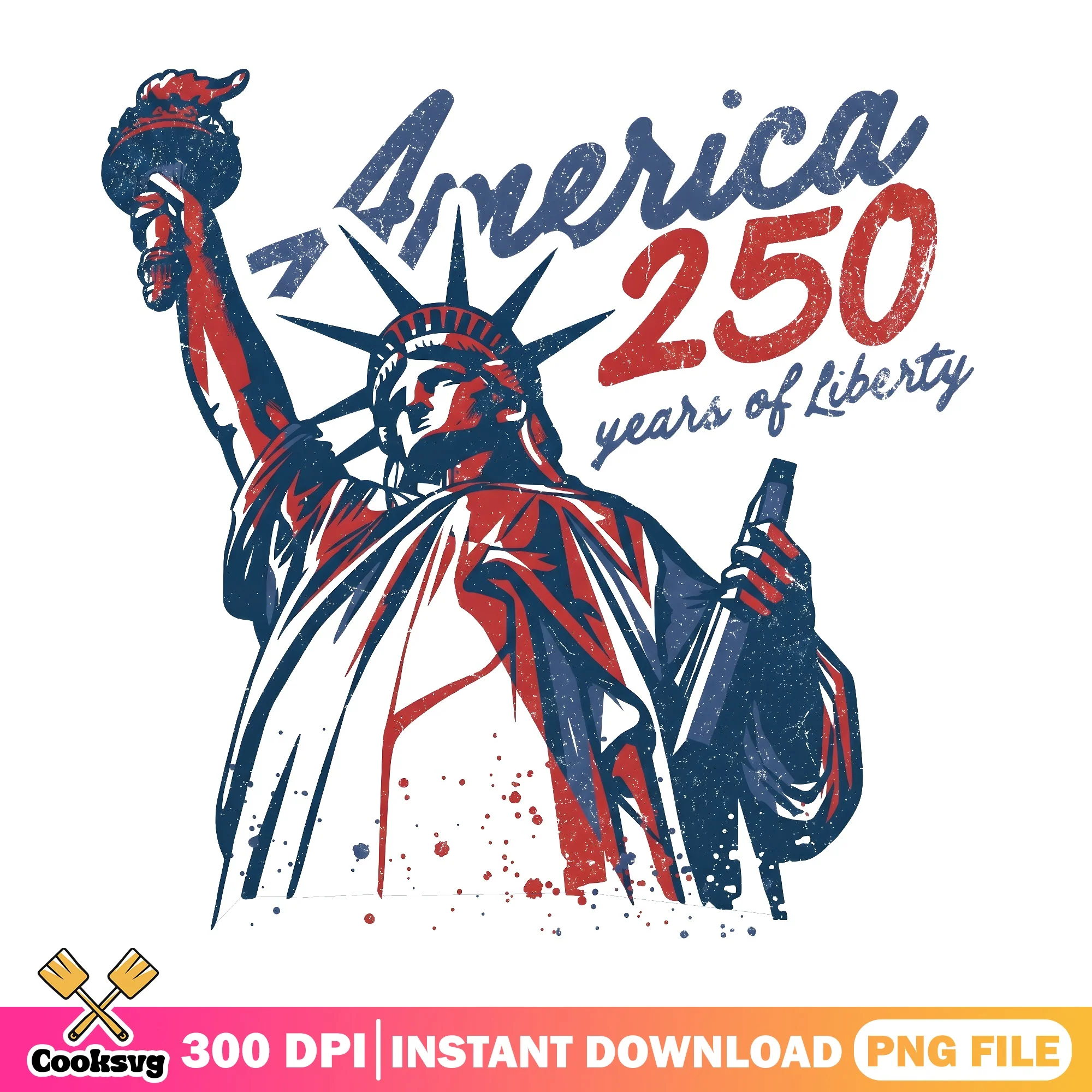 America 250 Years Of Liberty PNG, Statue Of Liberty PNG, 4th Of July PNG
