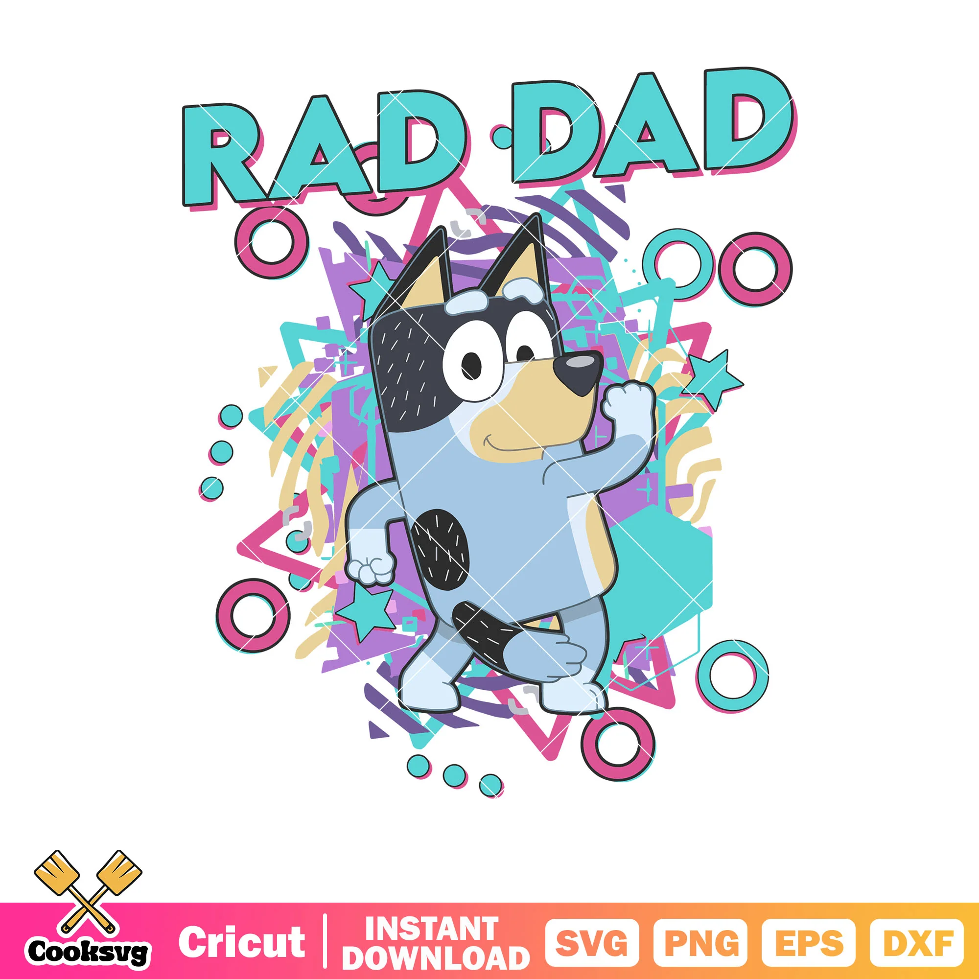 Bandit bluey rad dad father day svg, bluey funny svg, bluey rad dad svg