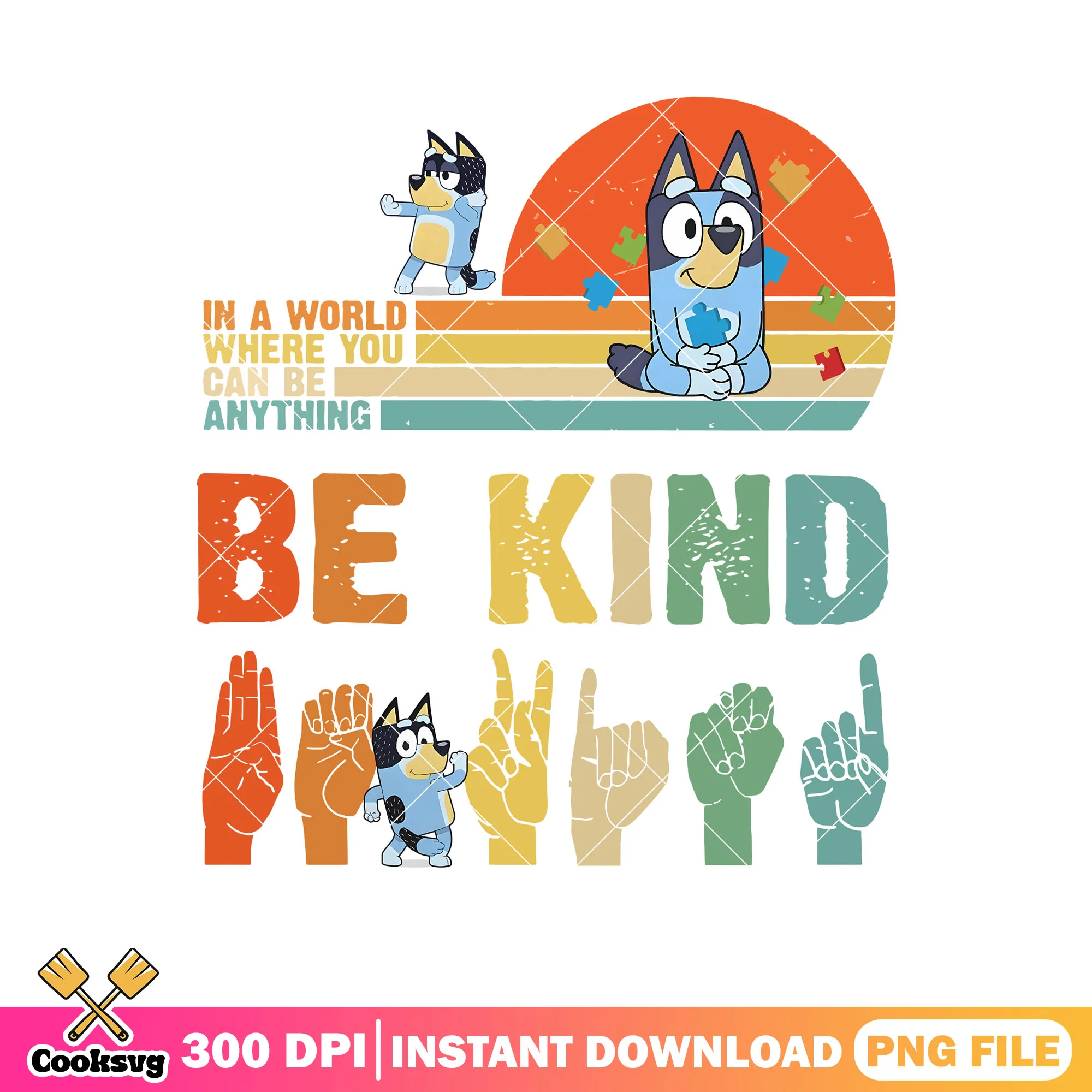Be kind in a world anything bluey hand png, bluey dance mode png, bluey dog png