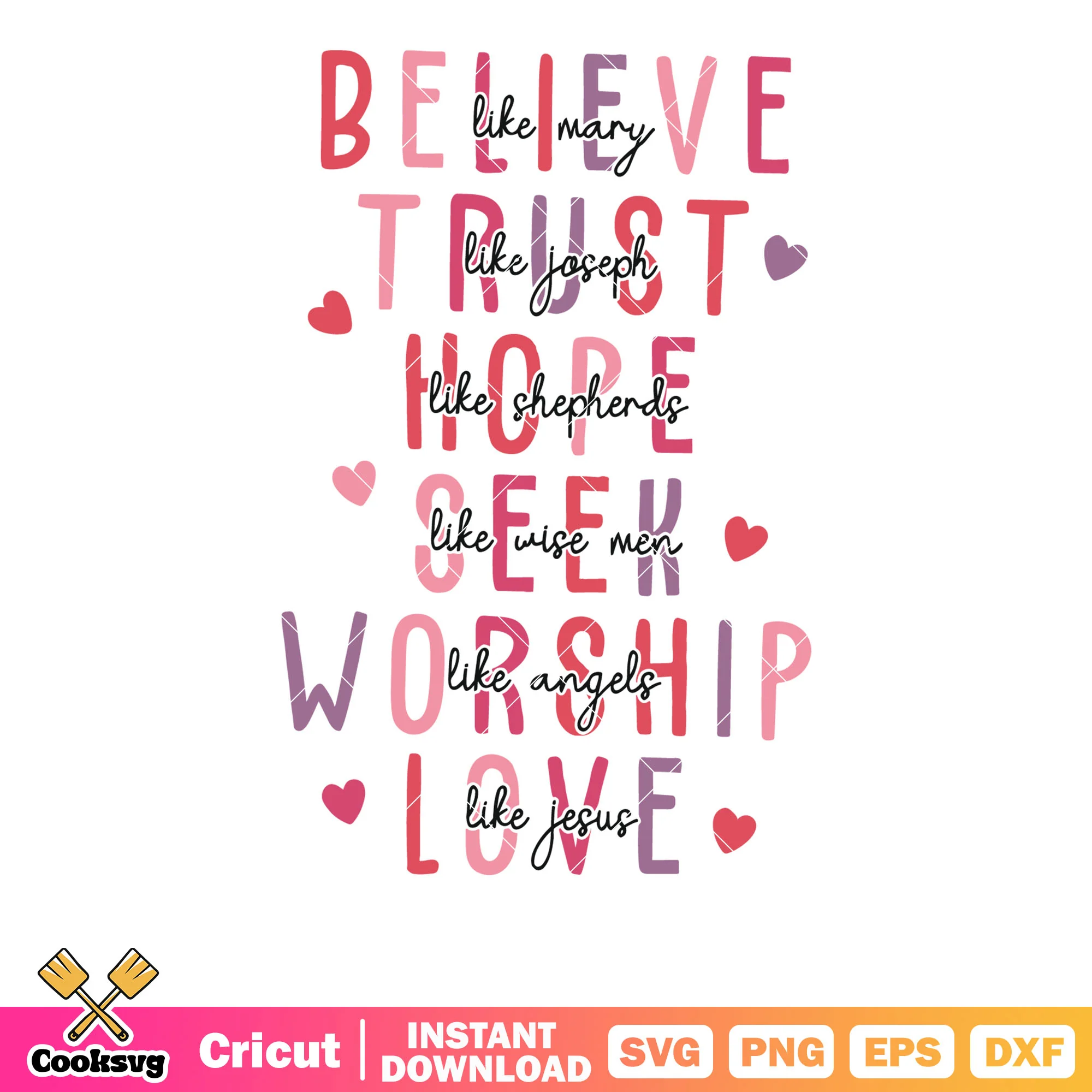 Believe trust hope seek love valentine svg, love valentine svg
