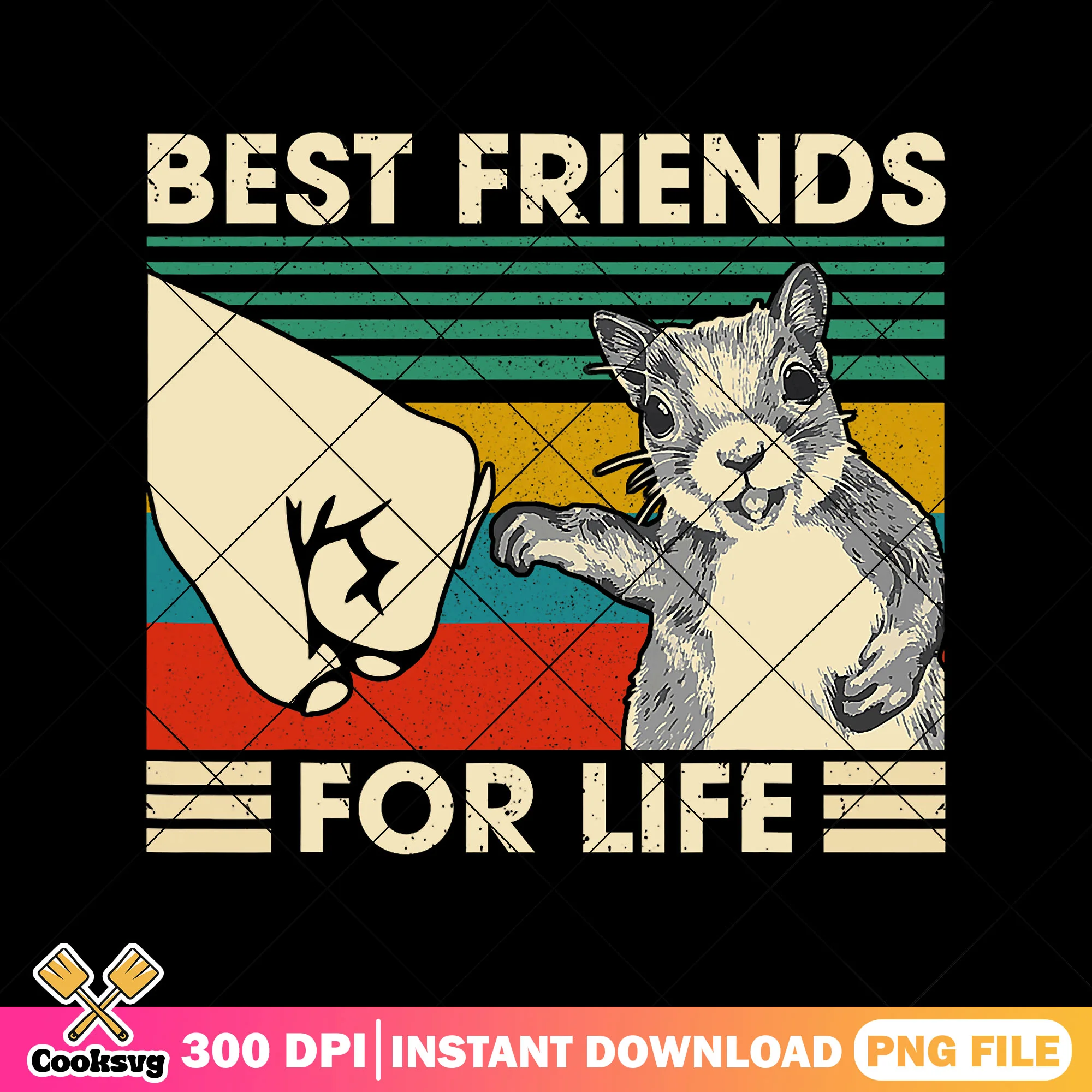 Best friends for life png, funny squirrels png, dad life png, trending png