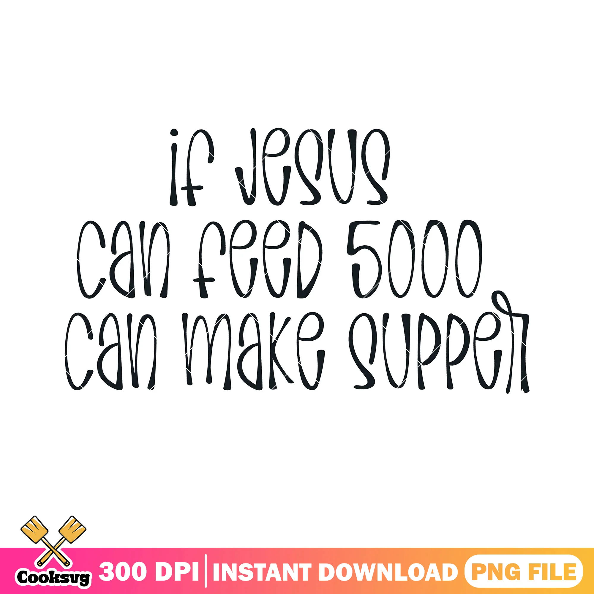Bible verse can make super png, christian png, feed 5000 png