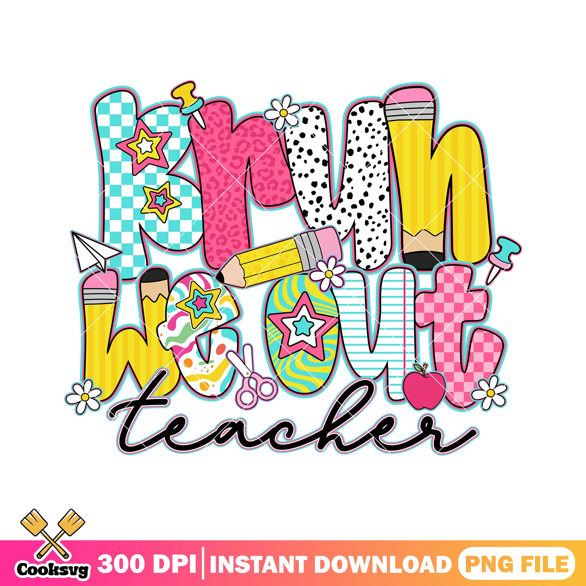 Bruh we out design png, teacher font png, going back to school png
