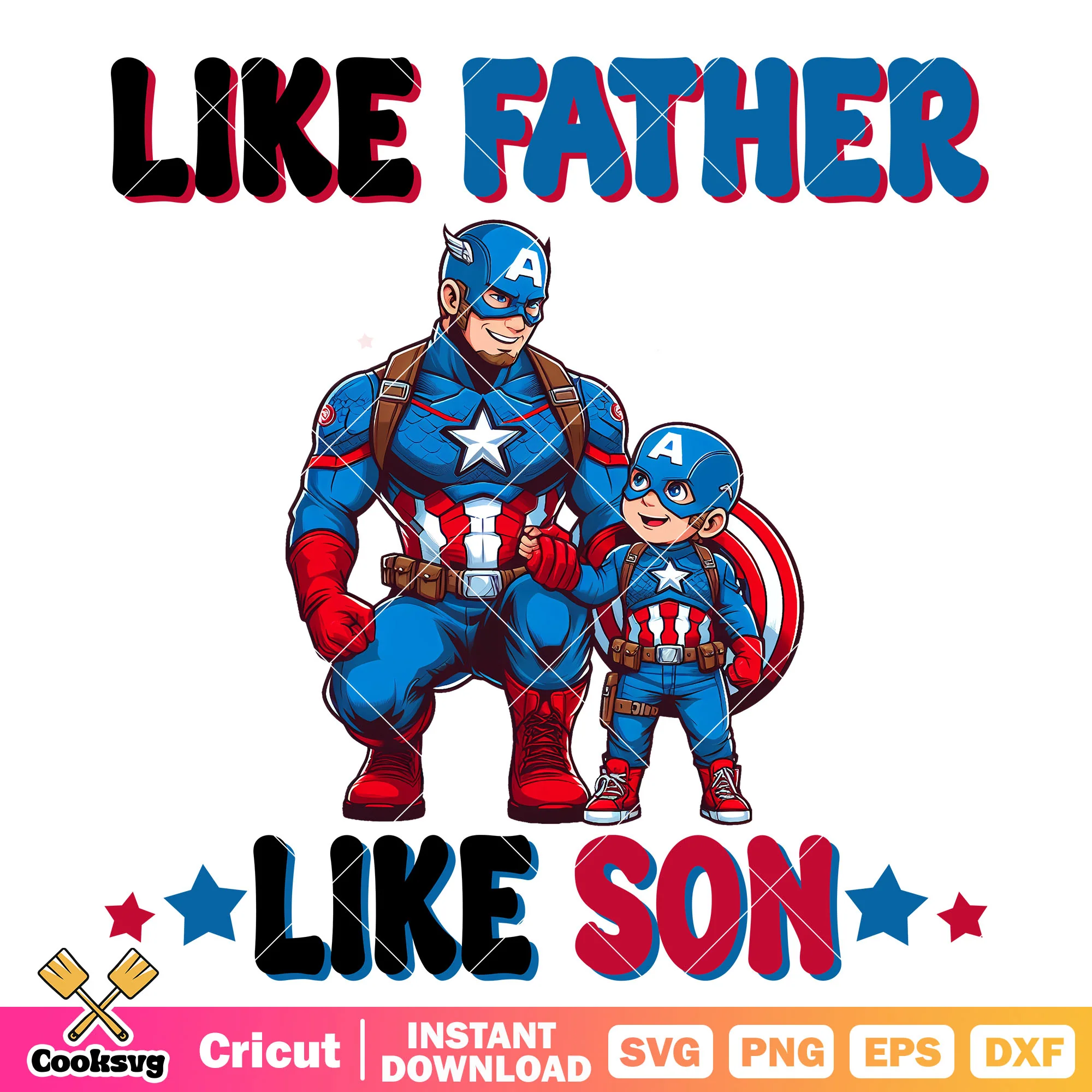 Captain america like father like son file svg, father day 2025 svg
