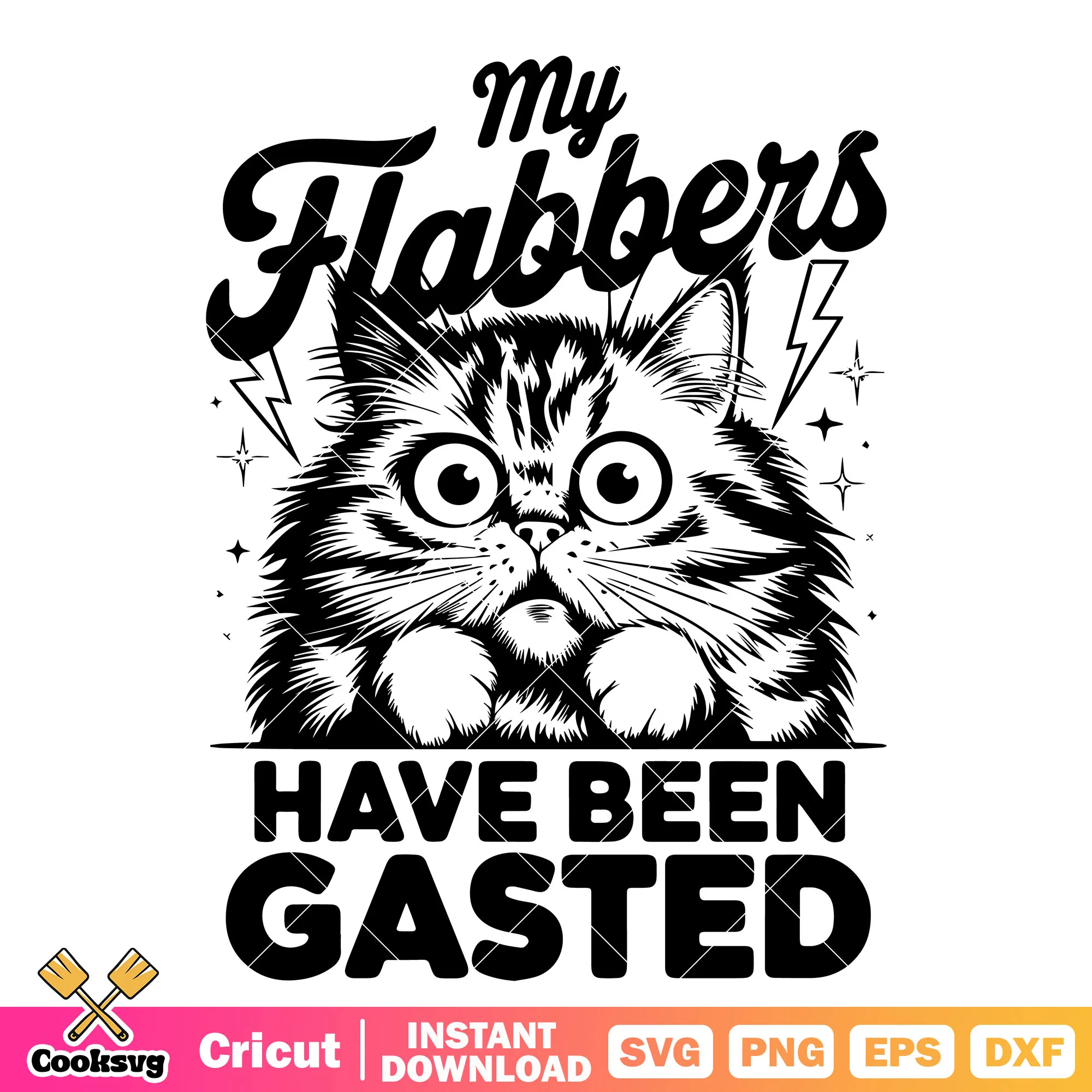 Cat my habbers have been gasted svg, cat quotes svg, cute cat svg
