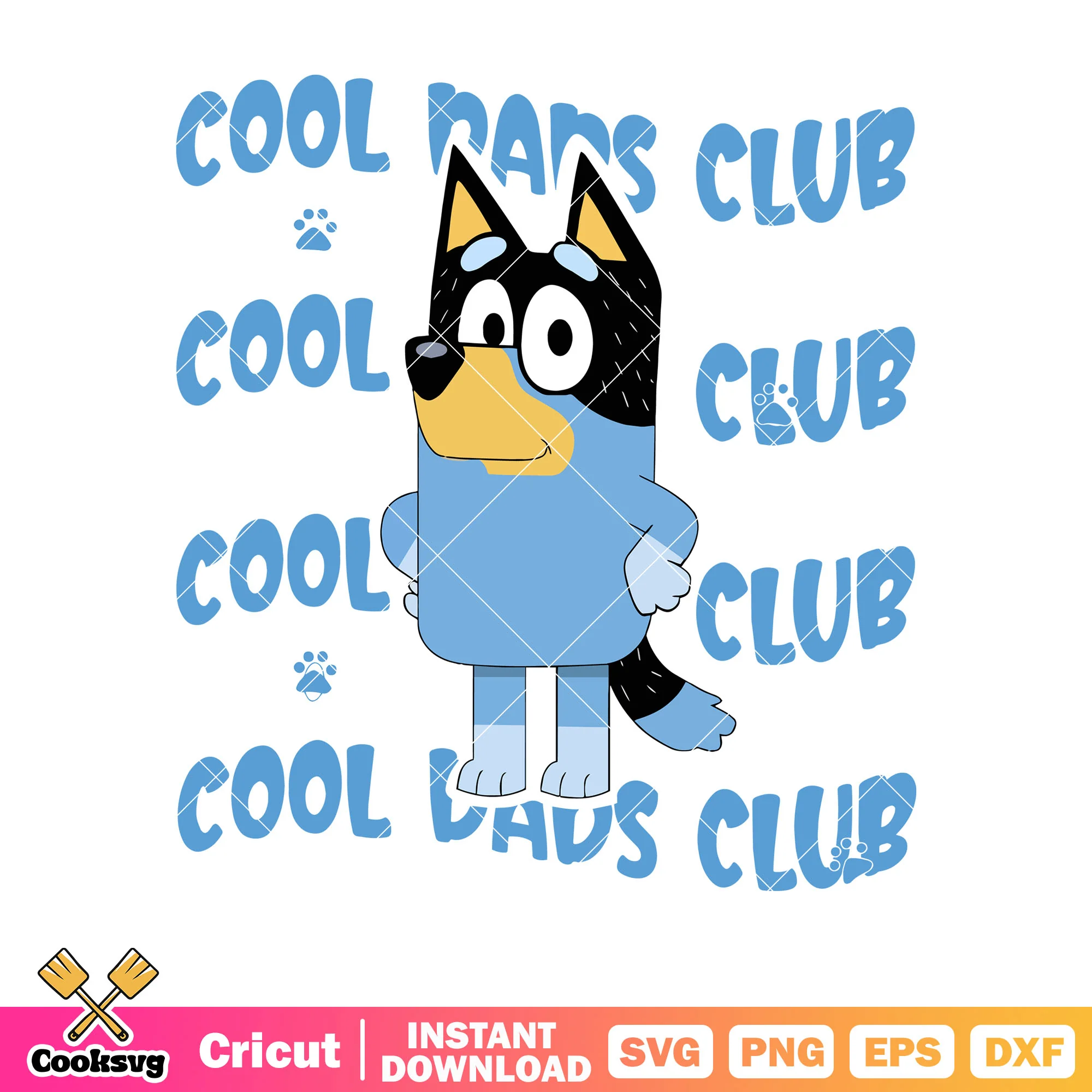 Club cool dads bluey father day svg, bluey family svg, bluey rad dad svg