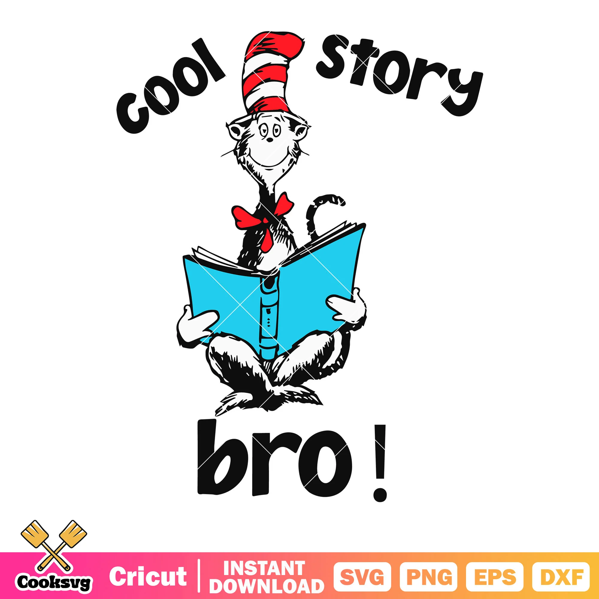 Cool story bro svg. blue book svg, red and white striped top hat svg
