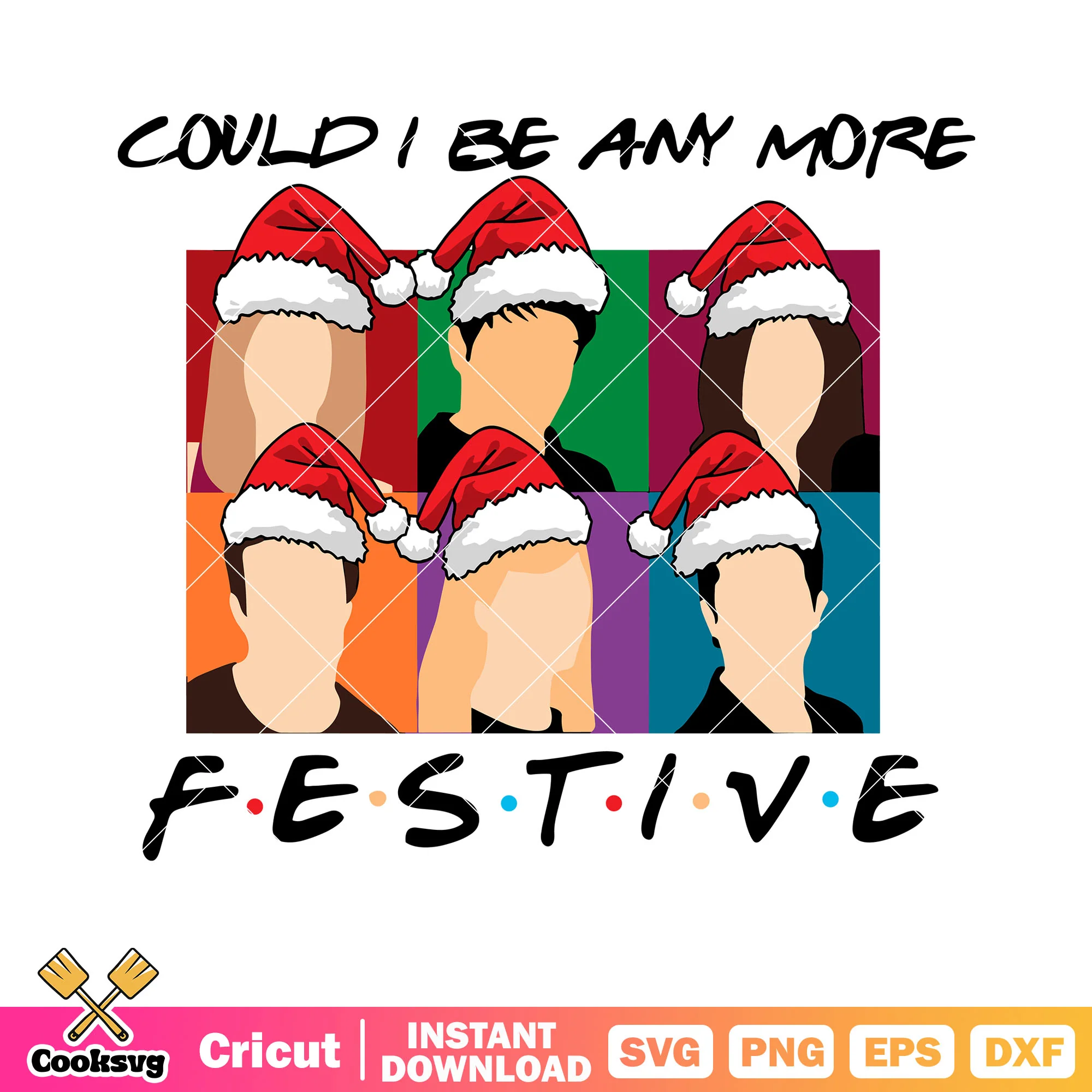 Could i be anymore festive svg, chrismas hat svg, six figures svg
