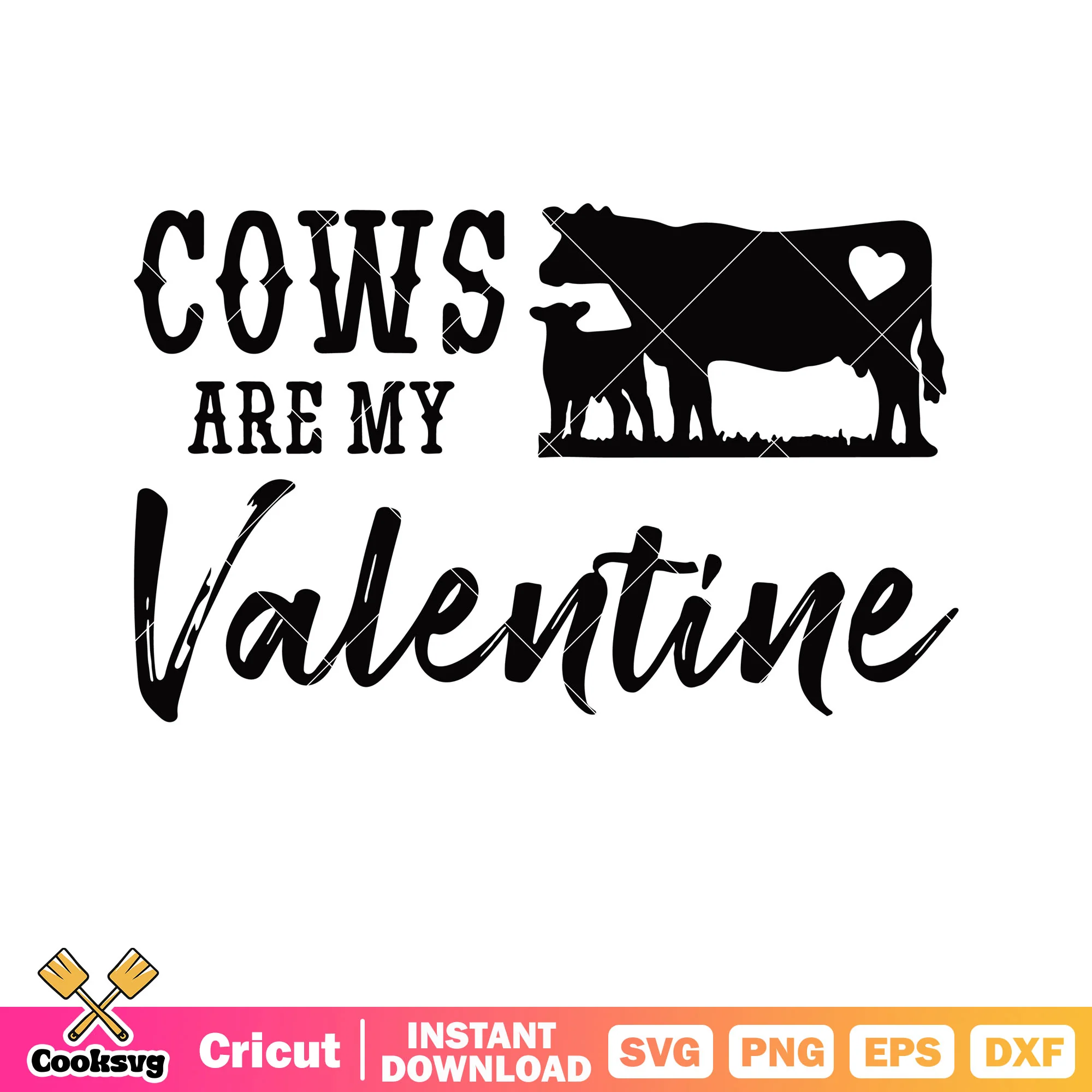 Cow are my valentine svg file, cow valentine svg, valentine day svg