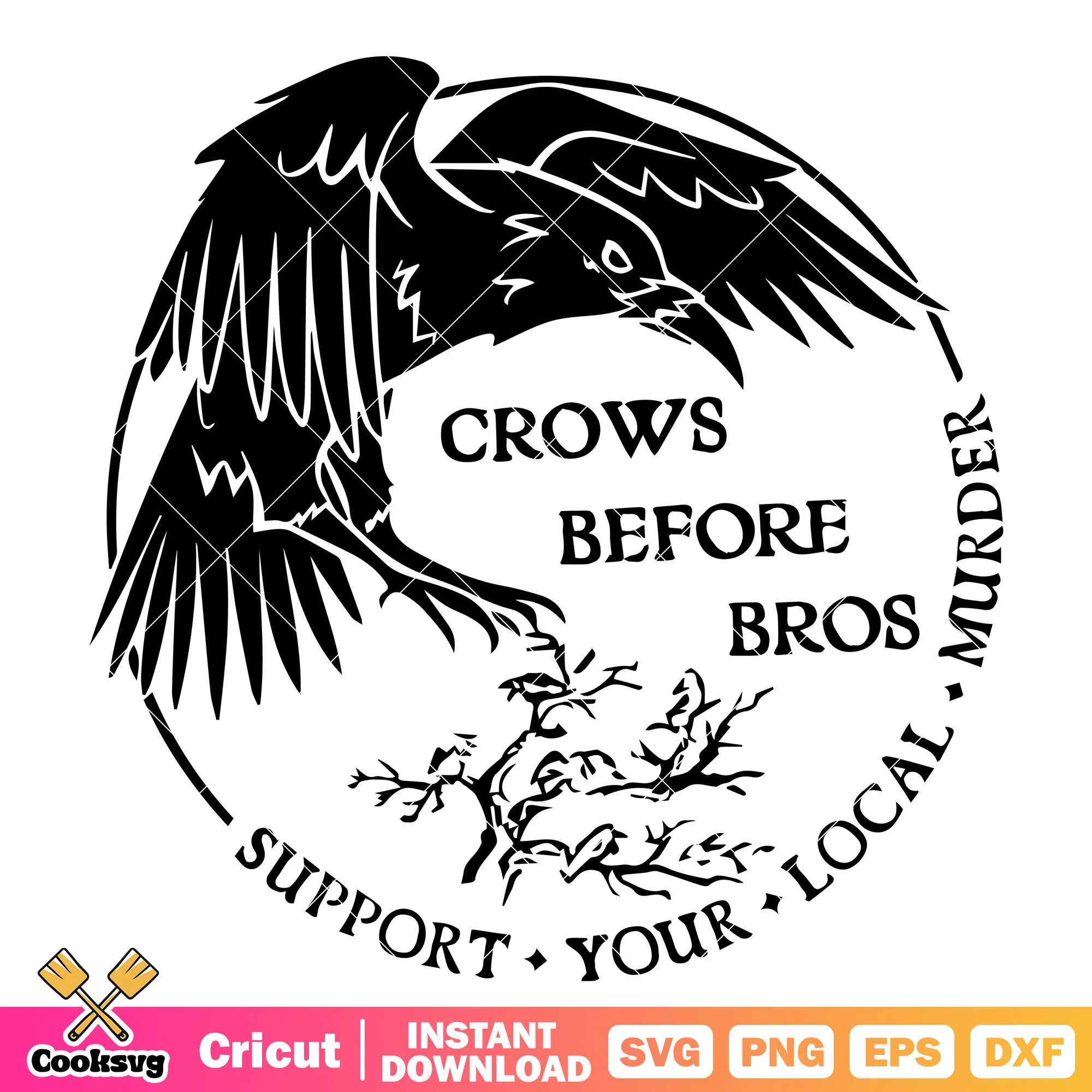 Crows before bros local murder svg, crows before bros svg