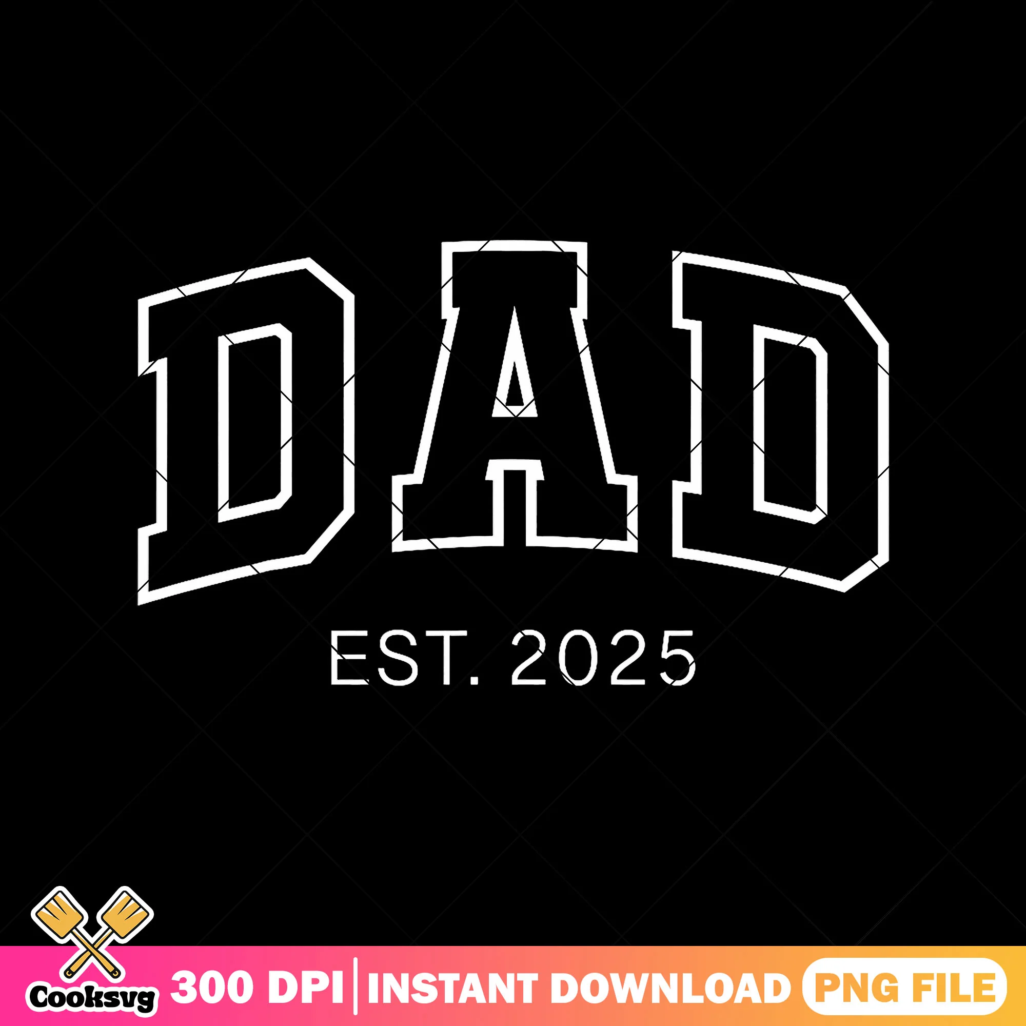 Dad est 2025 png, best daddy png, top dad png, happy fathers day png
