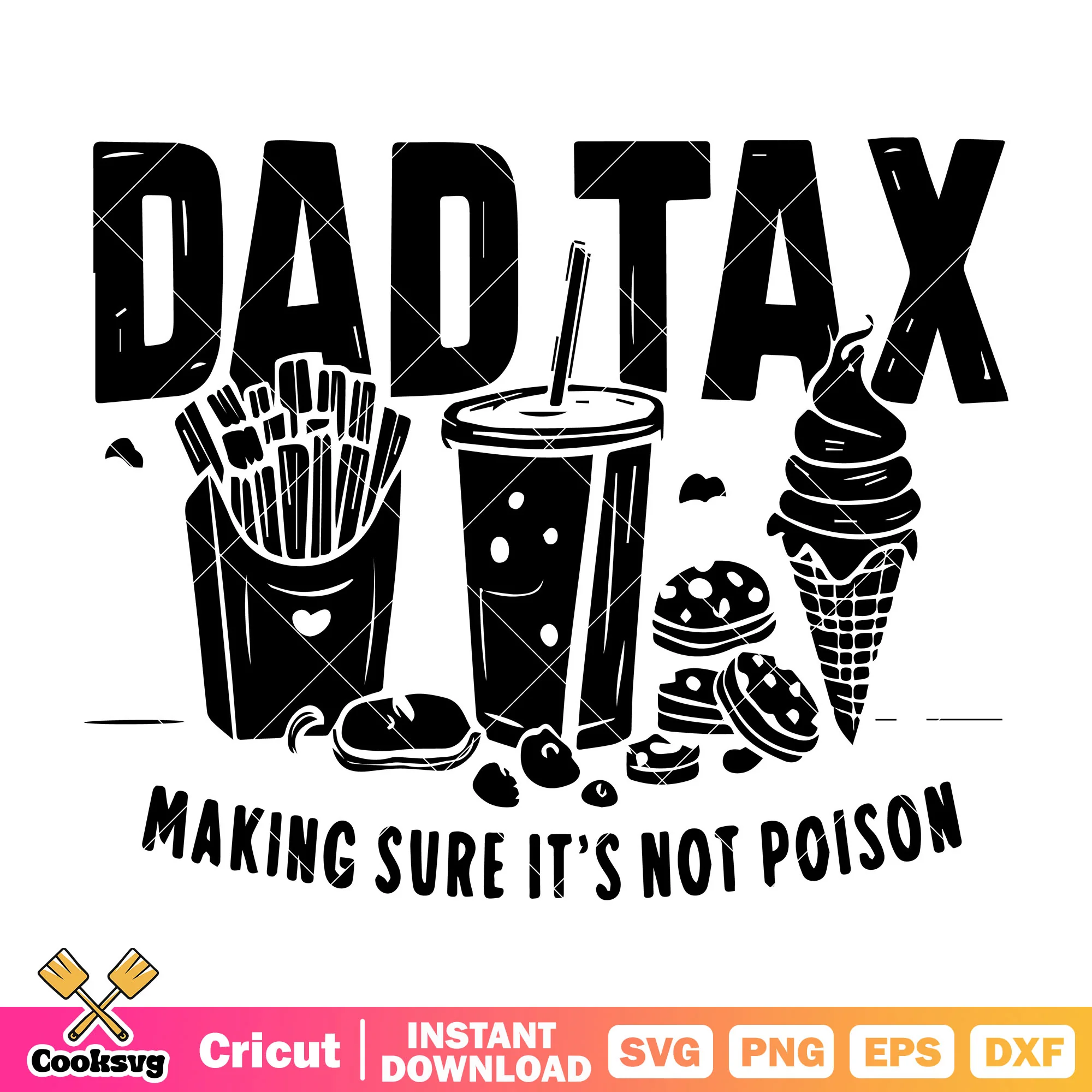Dad tax making sure its not poison design svg, dad tax shirt svg
