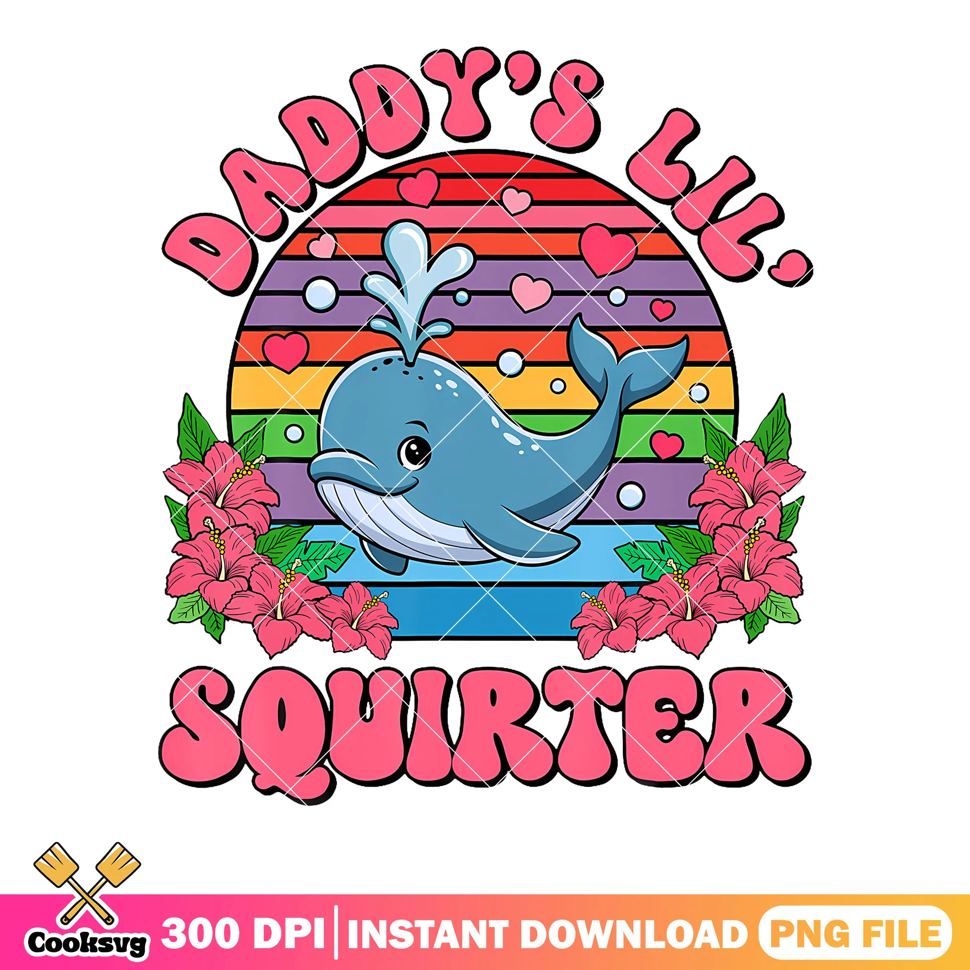 Daddy is lil squirter png, blue whale png, father day png