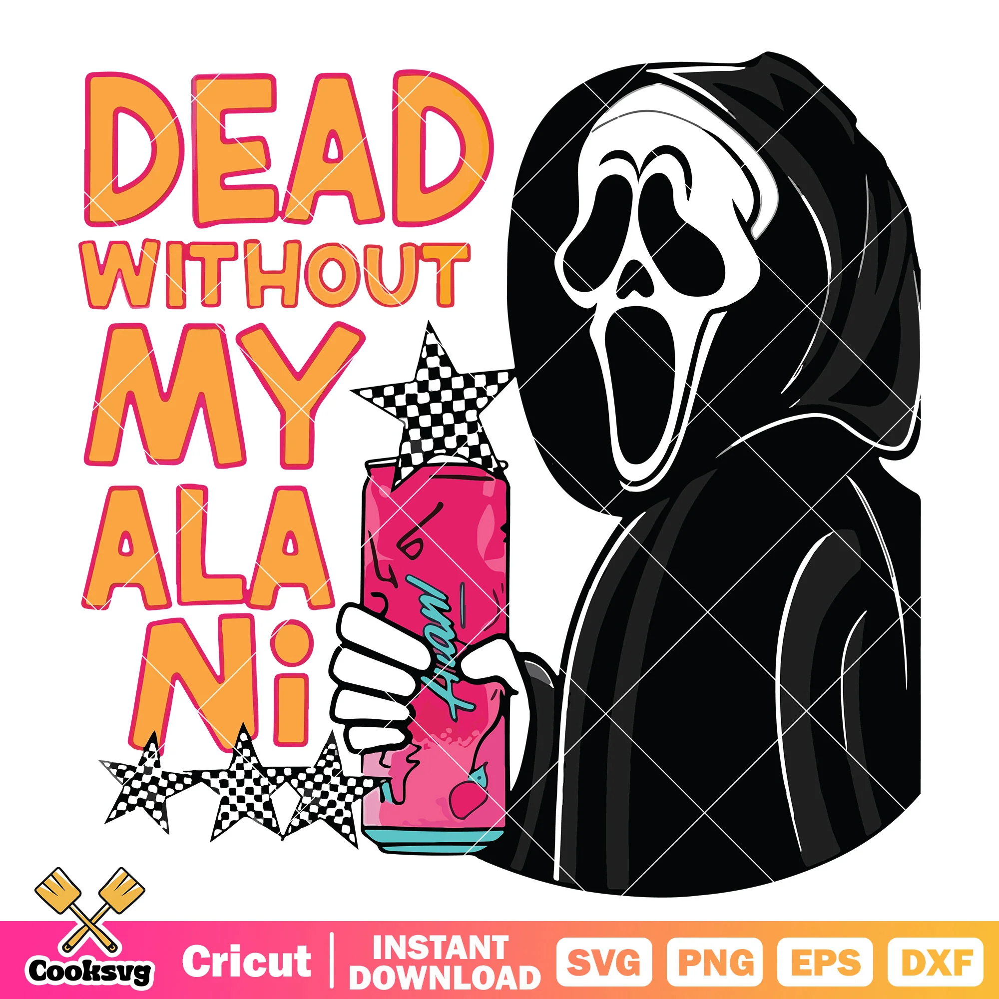 Dead without alani svg, alani energy drink svg, ghost halloween svg