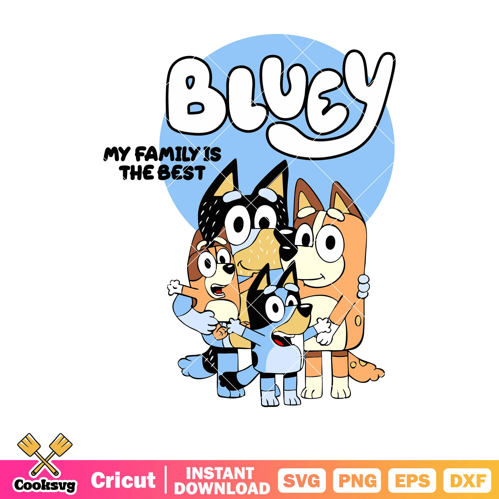 Decal bluey my family is the best svg, bluey family svg, bluey movie svg