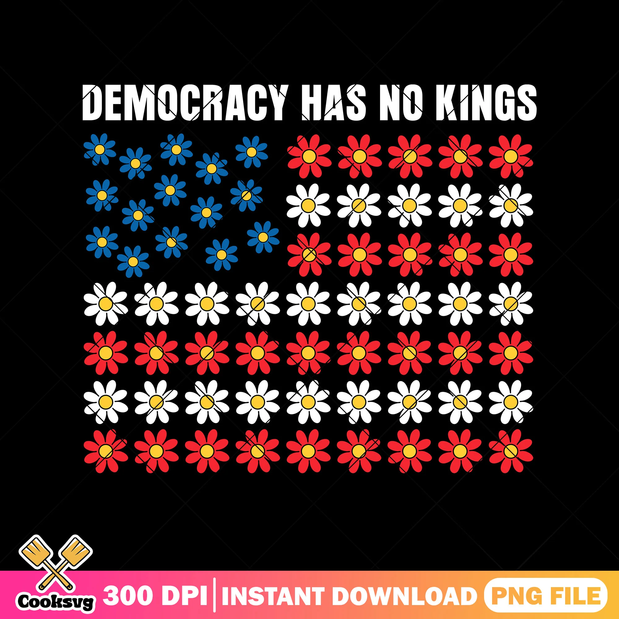 Democracy has no kings png, america flag png, no kings day png