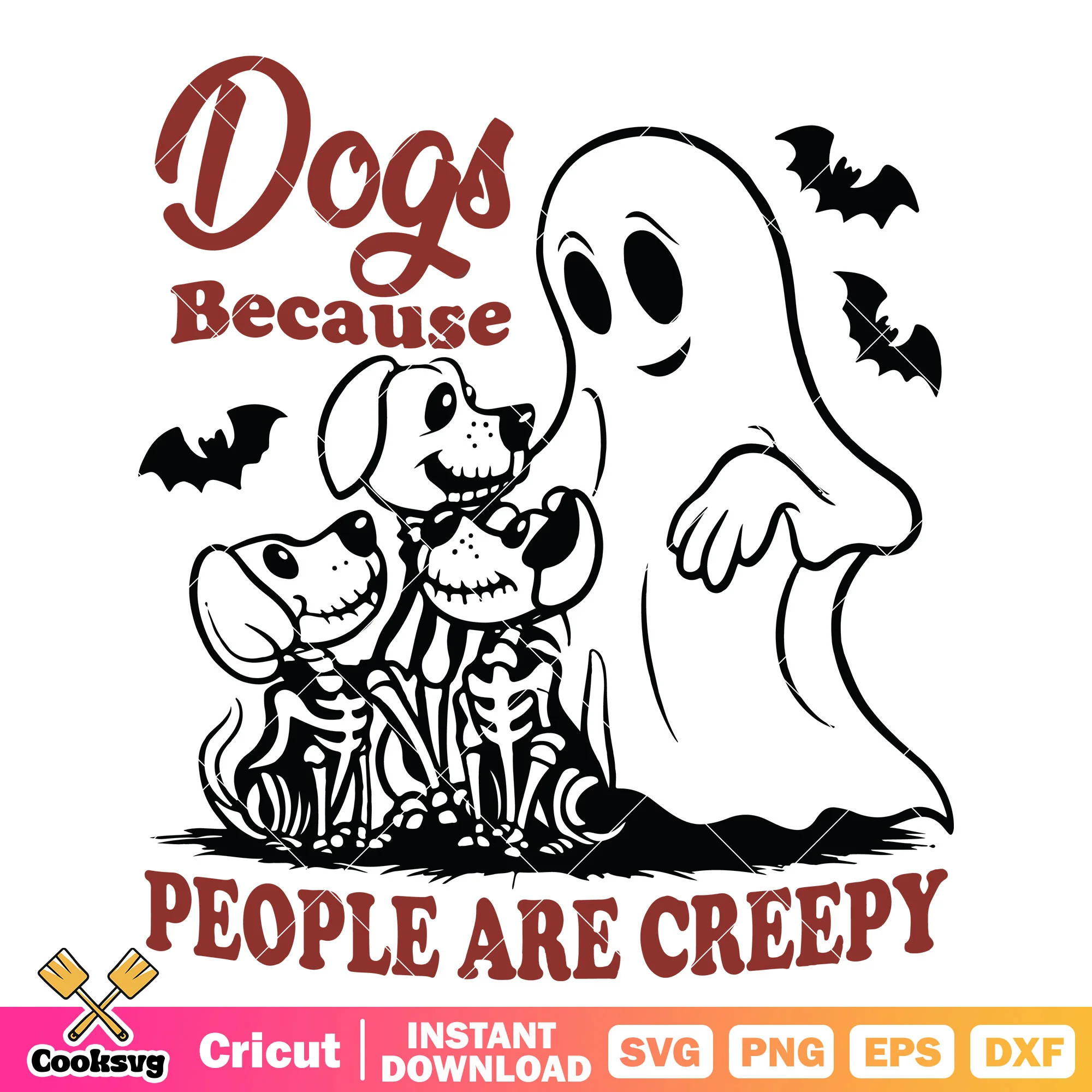 Dogs people are creepy svg, halloween dog svg, dog halloween costume svg