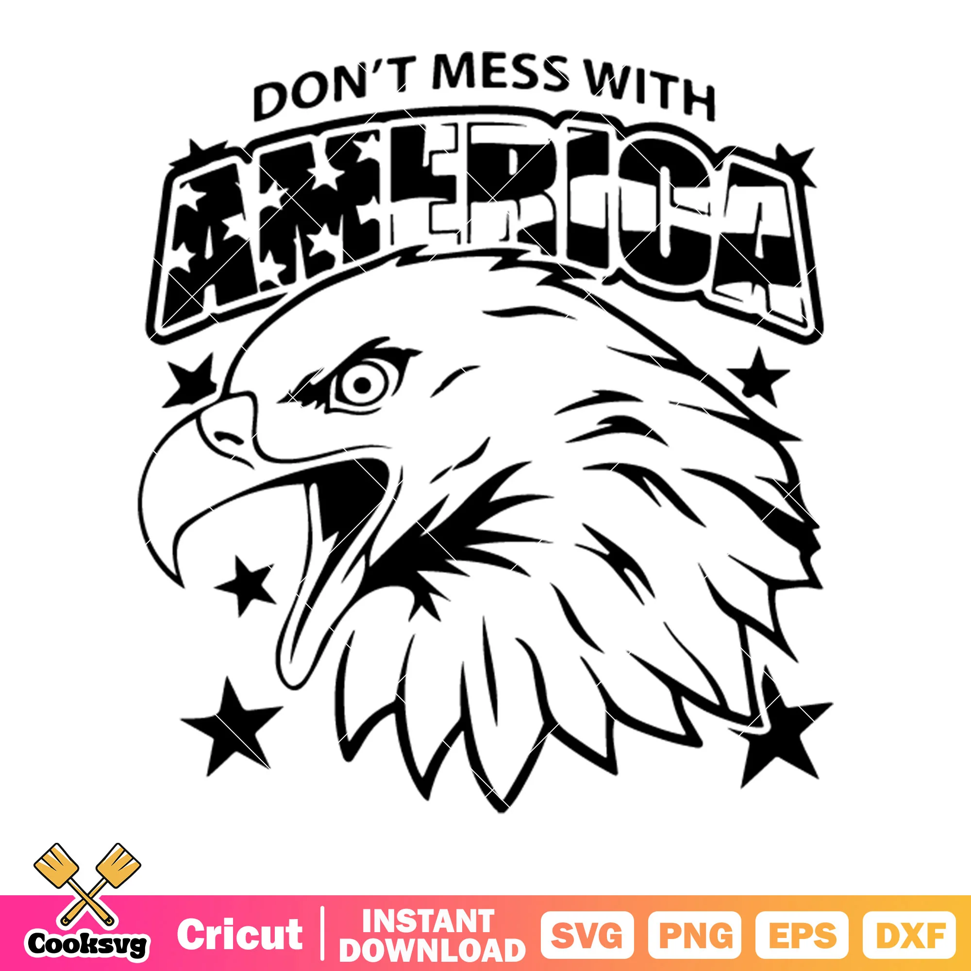 Dont mess with america svg, eagle head svg, starry night svg