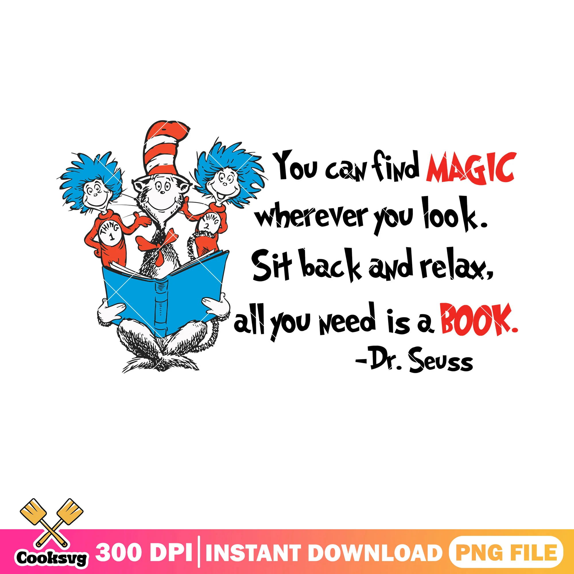 Dr seuss and thing why can find magic png file, dr seuss quotes png