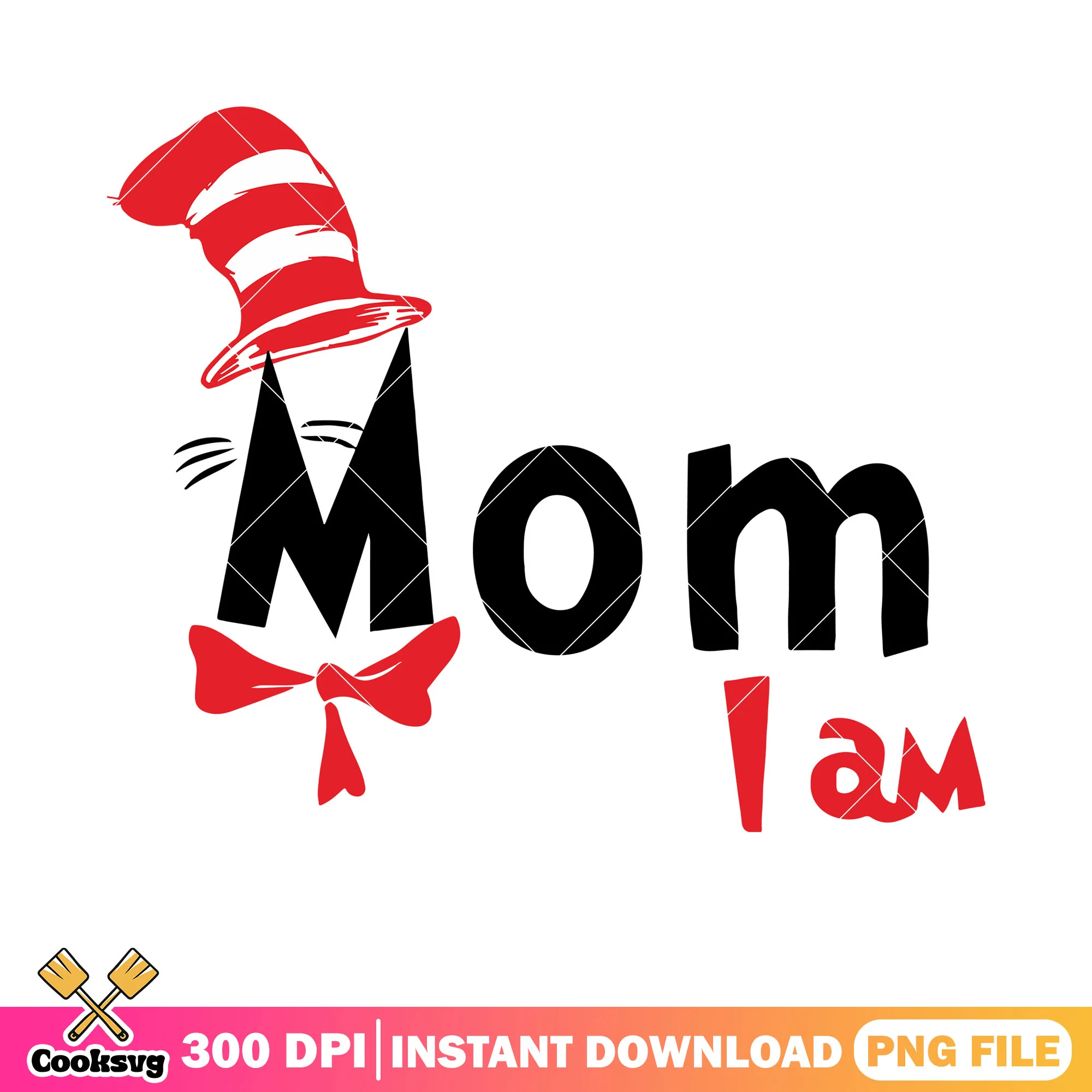 Dr seuss mom I am cartoon png, dr seuss hat png, dr seuss png