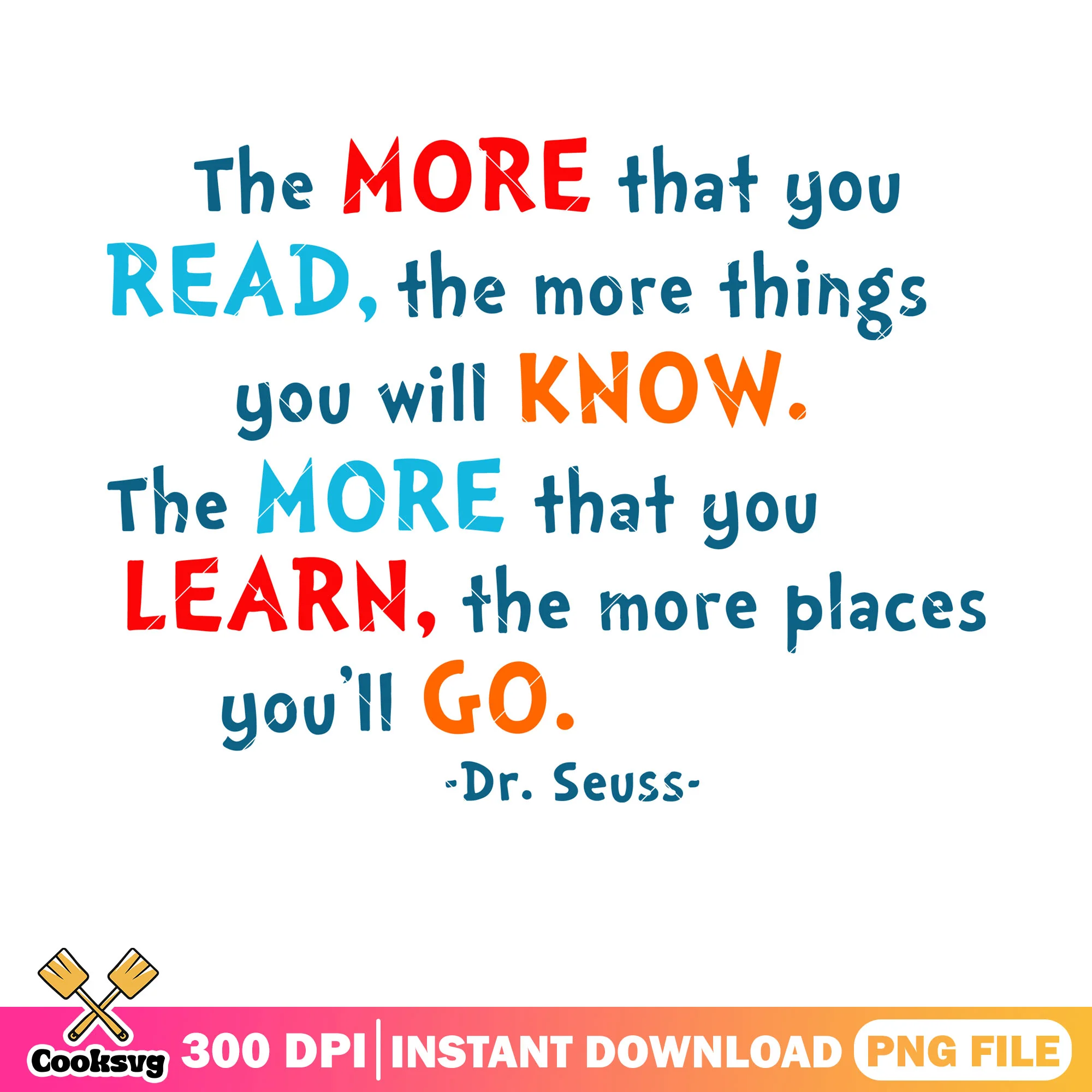 Dr seuss the more that you read png, dr seuss quotes png
