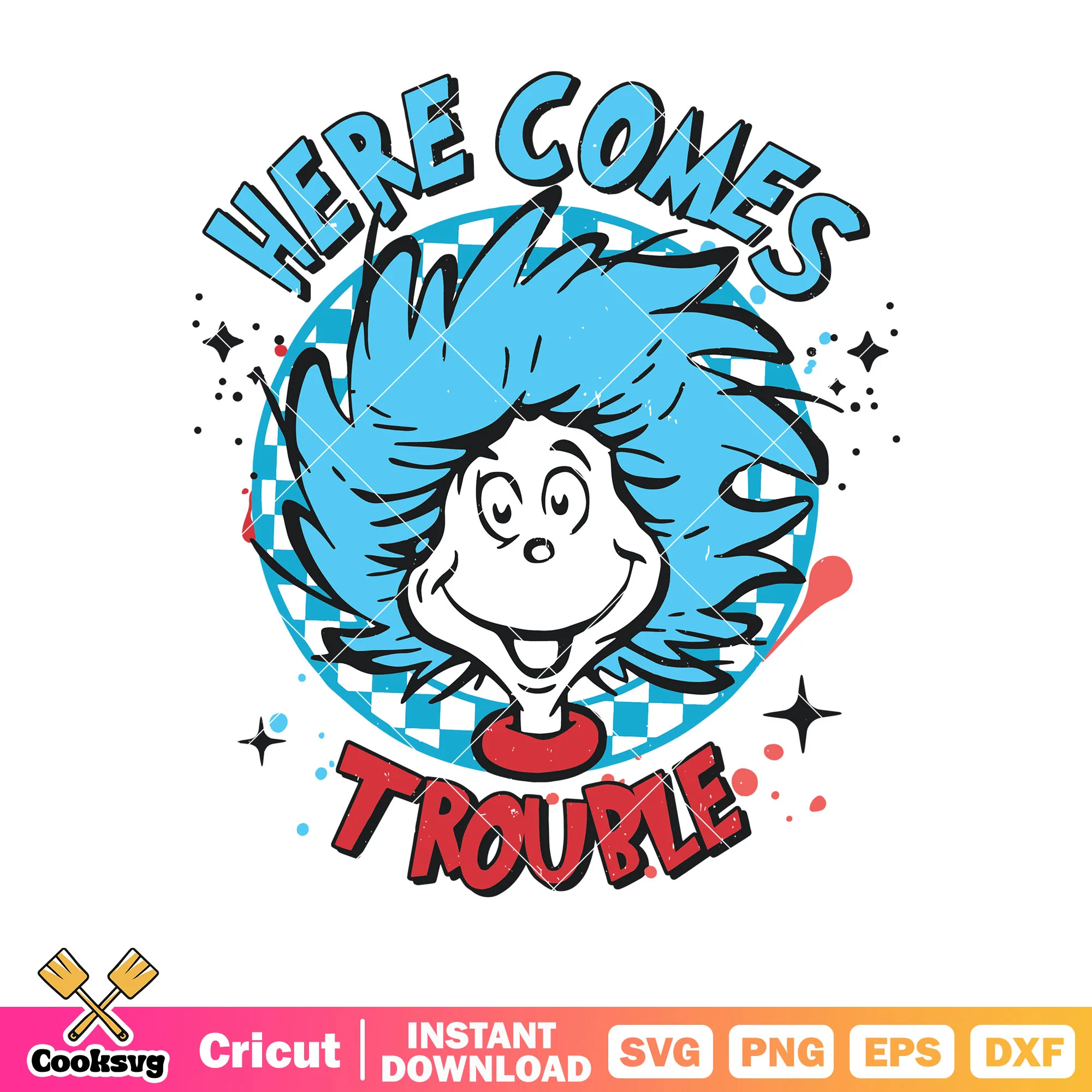 Dr seuss thing here comes trouble svg, dr seuss thing one svg