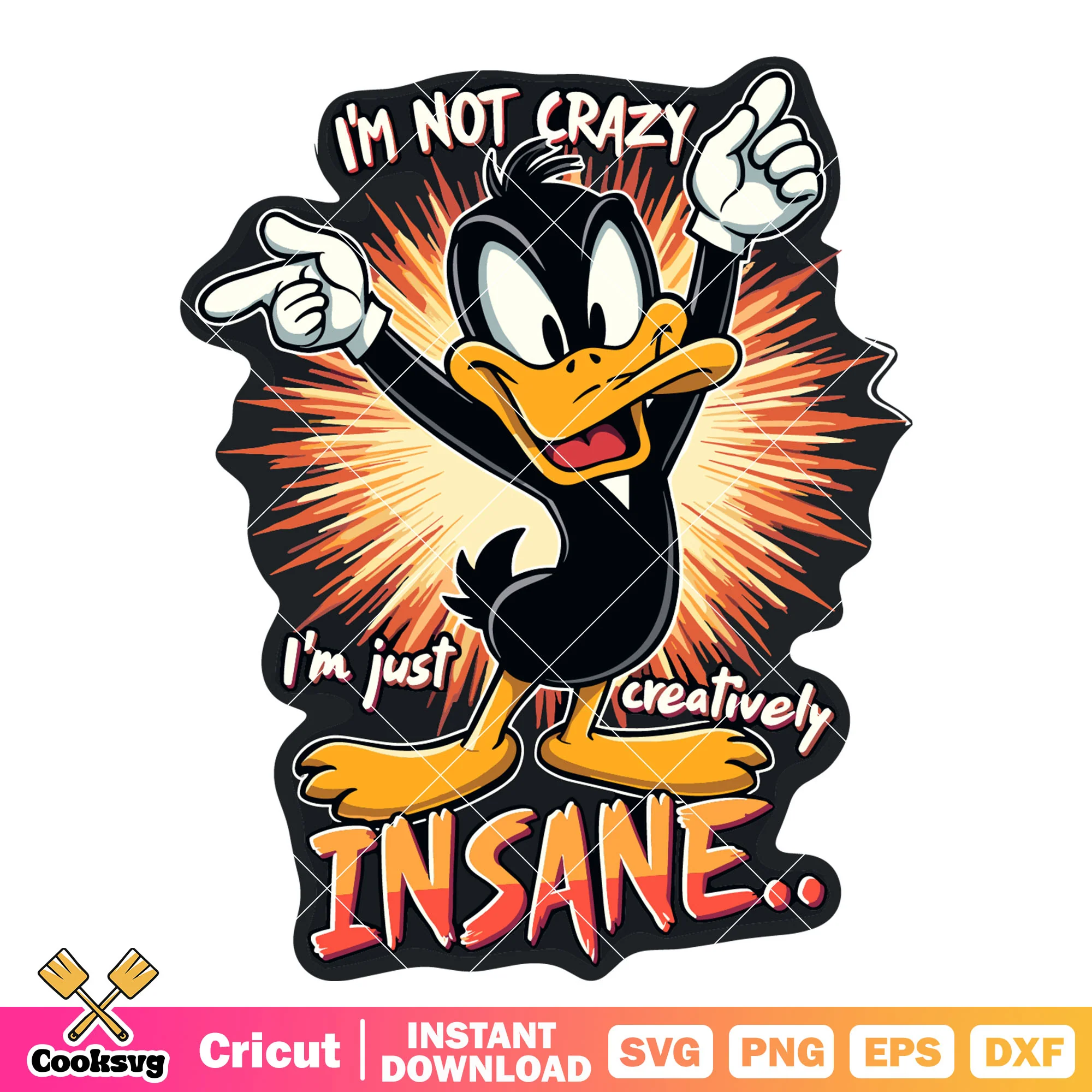 Duck Im not crazy Im insane svg, looney tunes duck svg