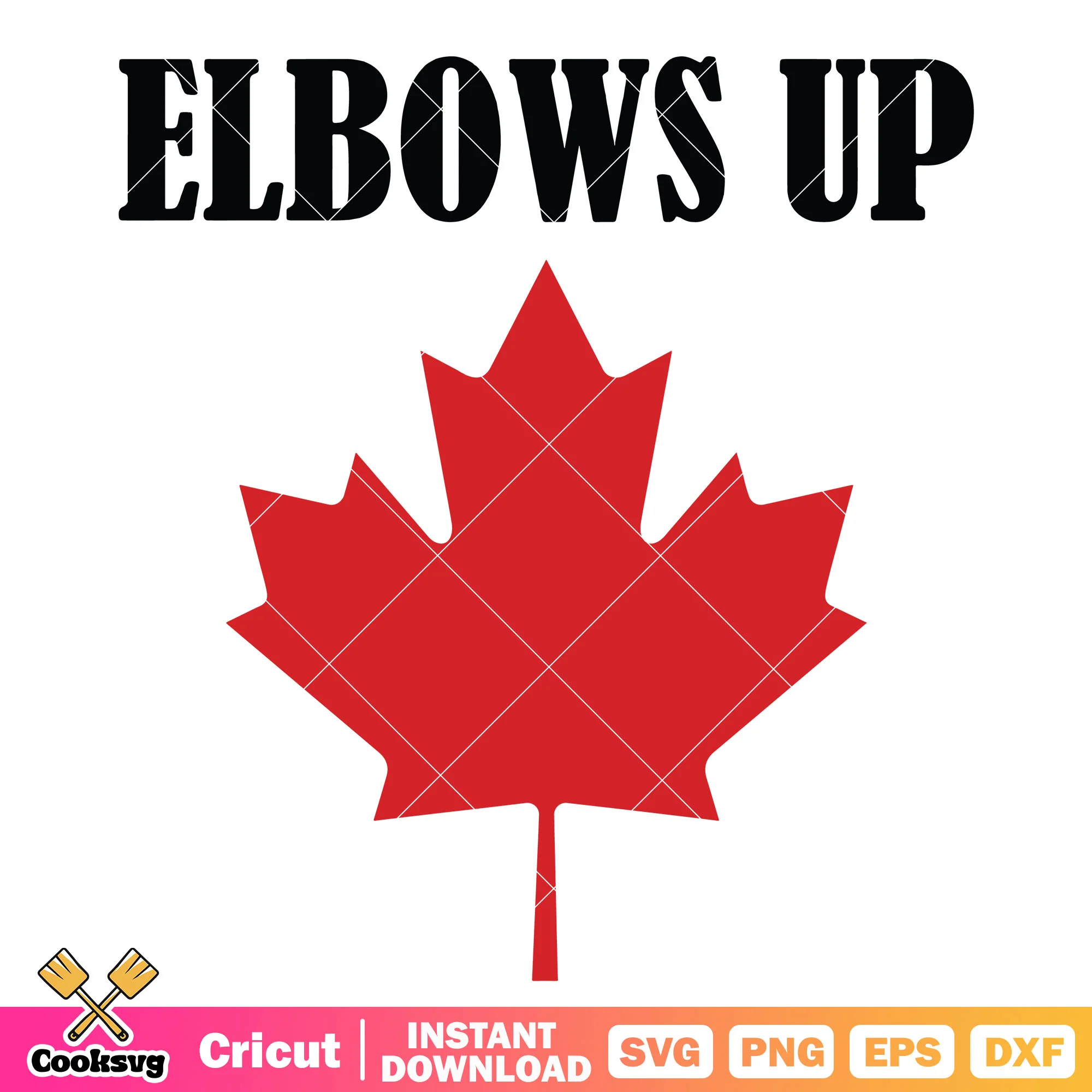 Elbows up canada leaf svg, elbows up svg, canada search trend svg