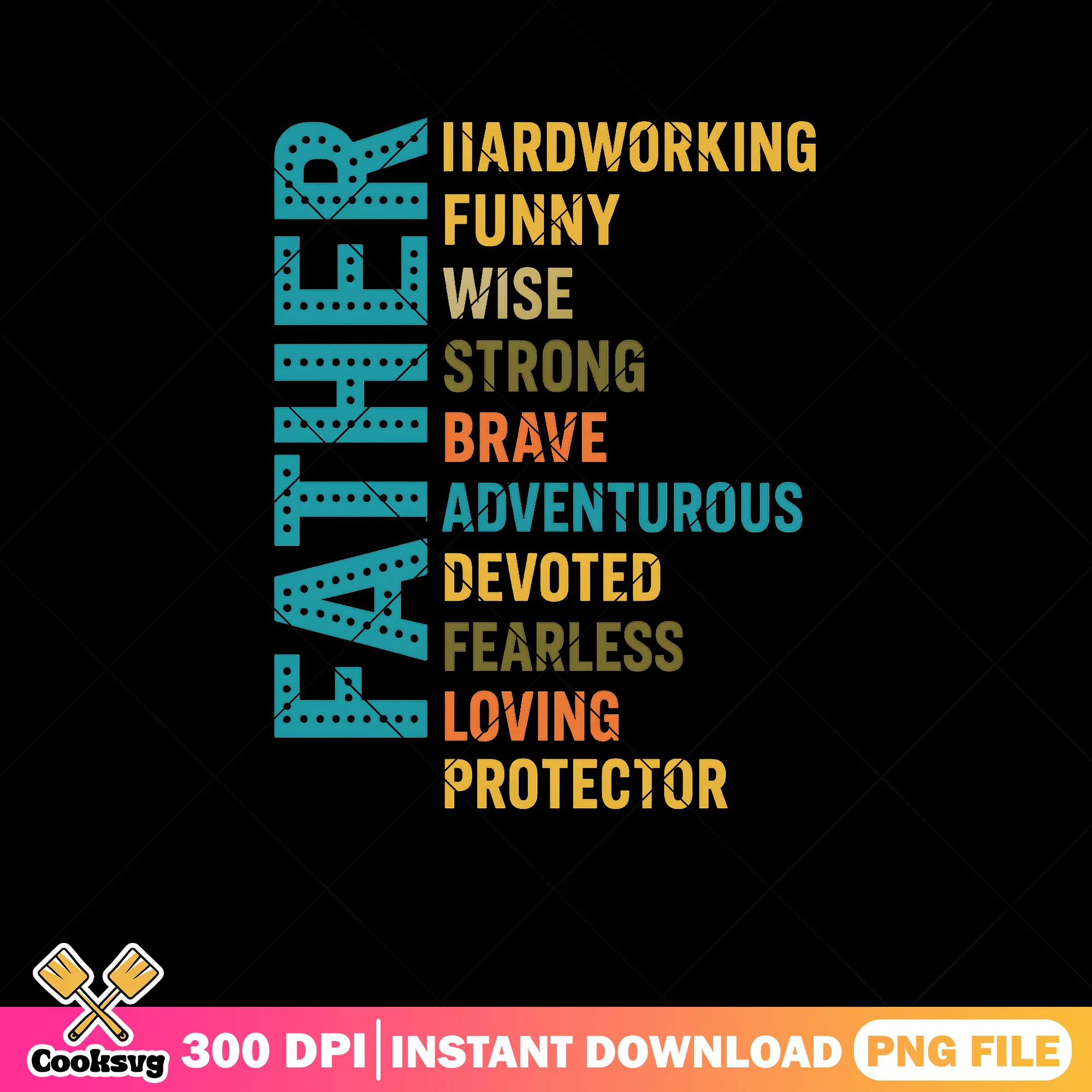 Father hardworking funny etc png, love dad png, father day png