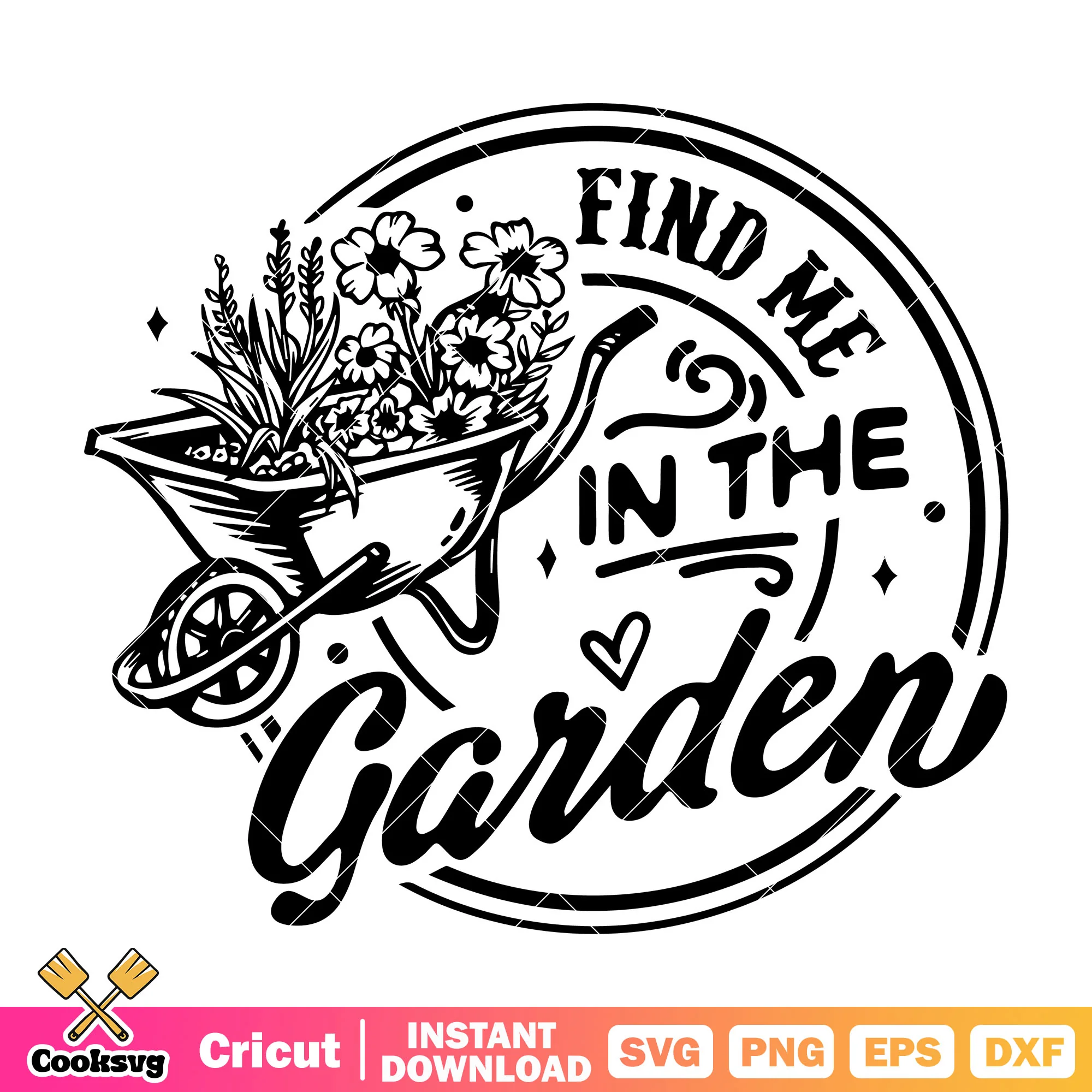 Find me in the garden svg, trending quotes svg, garden quotes svg