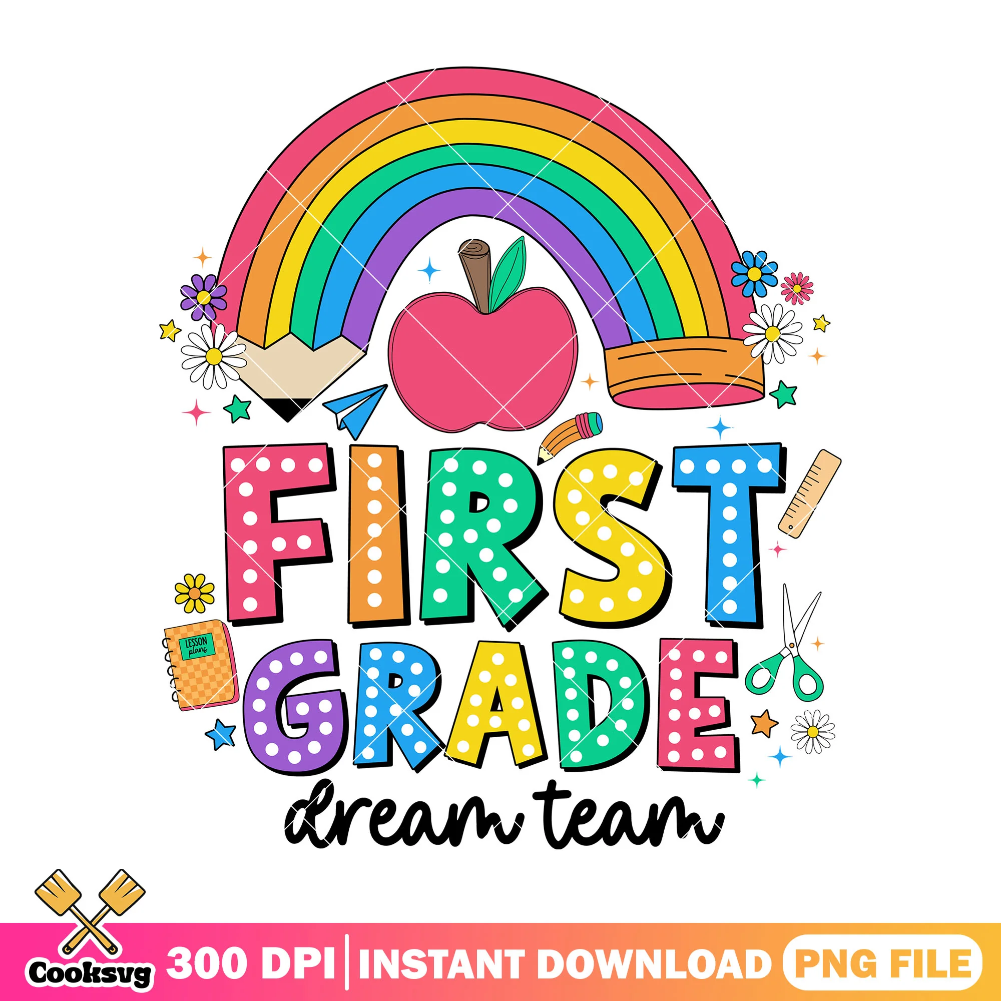 First grade dream team png, rainbow decor png, when back to school png