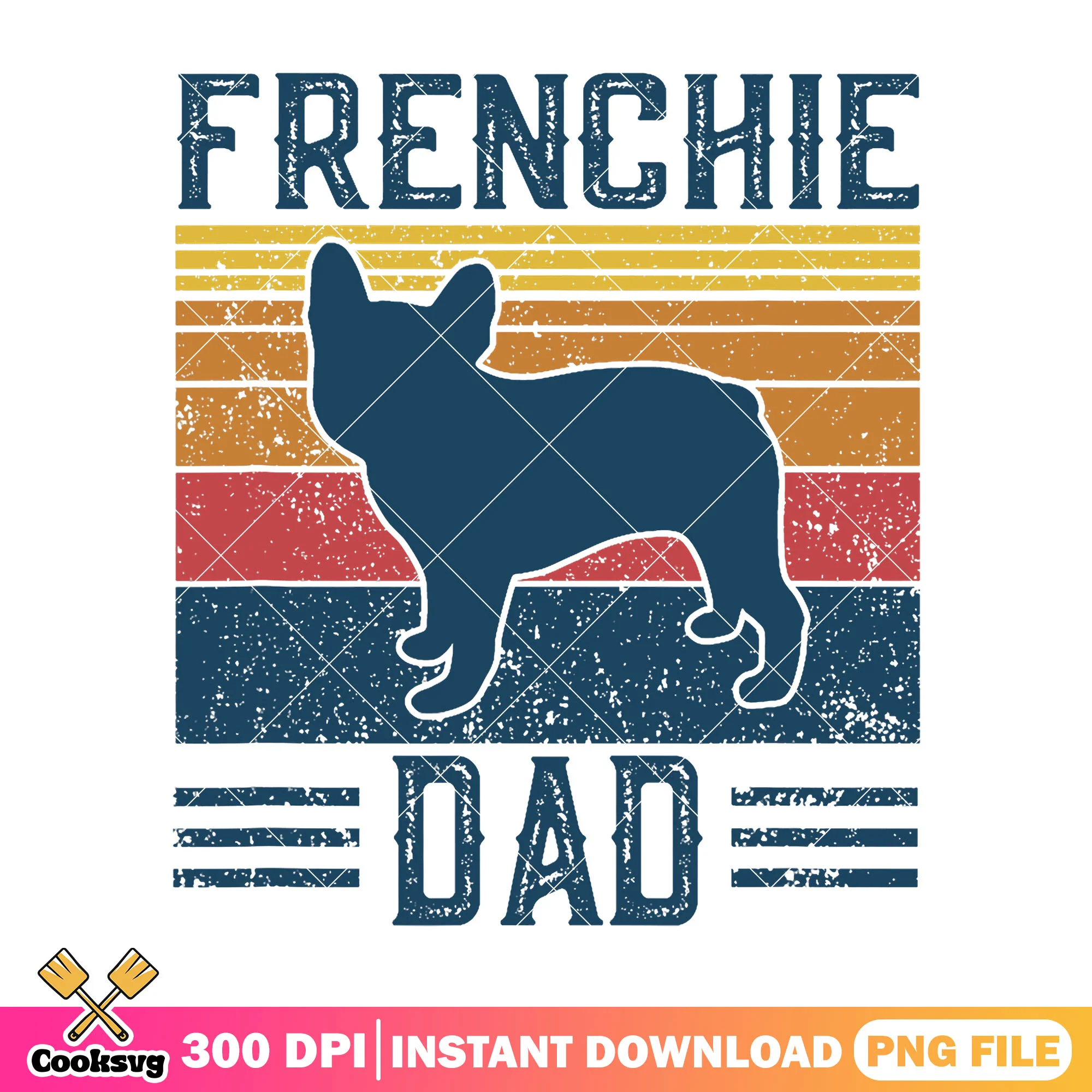 Frenchie dad vintage png, fathers day png, funny dog gifts png