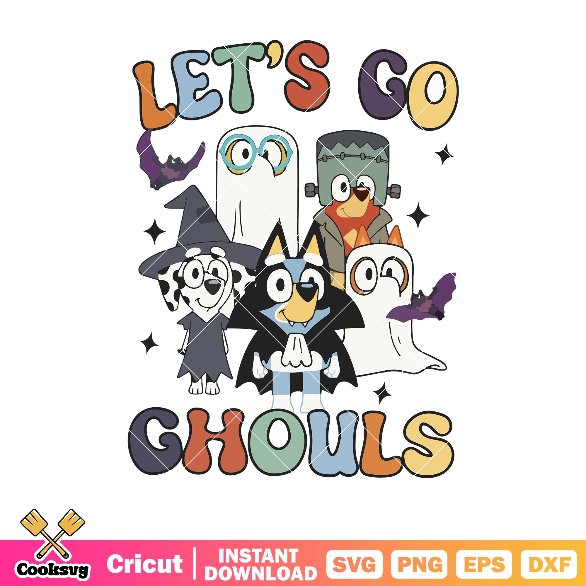 Ghost bluey halloween lets go chouls svg, bluey friends svg, bluey funny svg