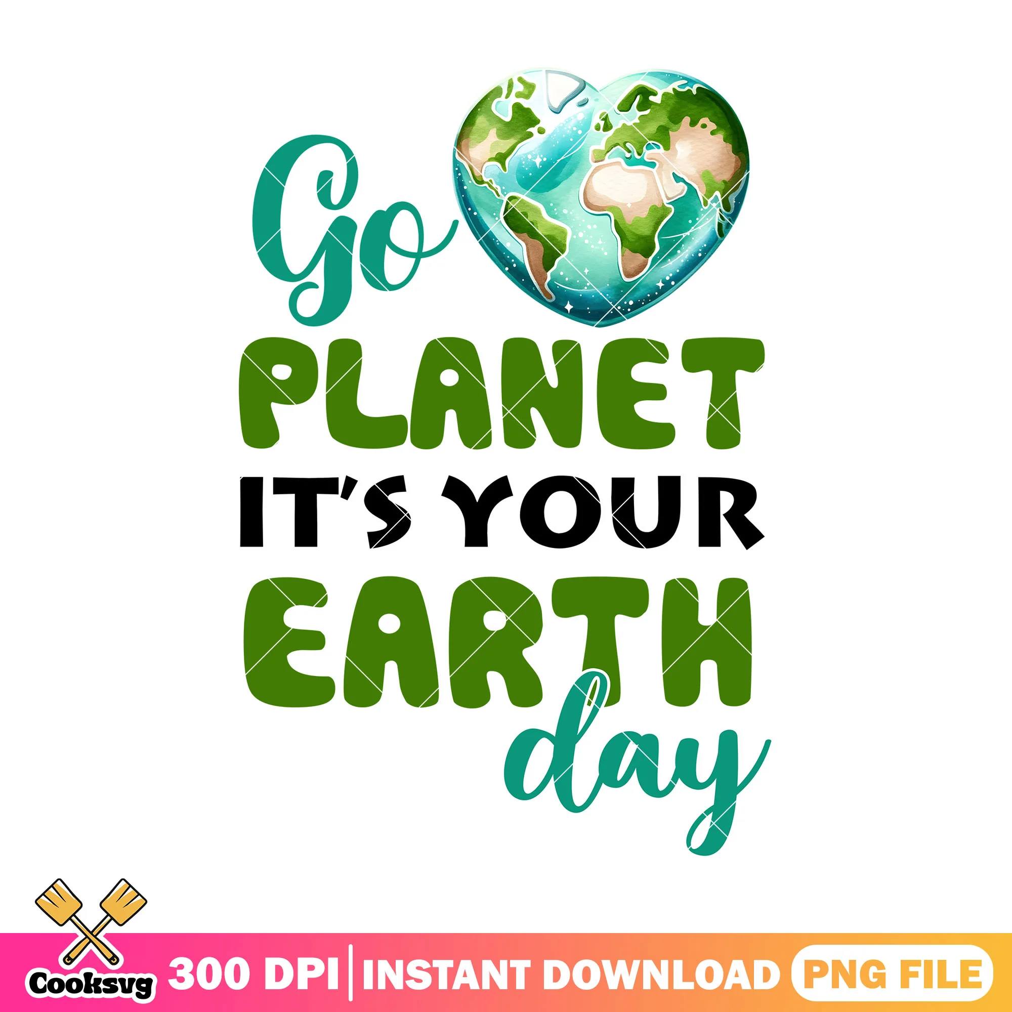 Go planet it's your earth day png, earth day quotes png