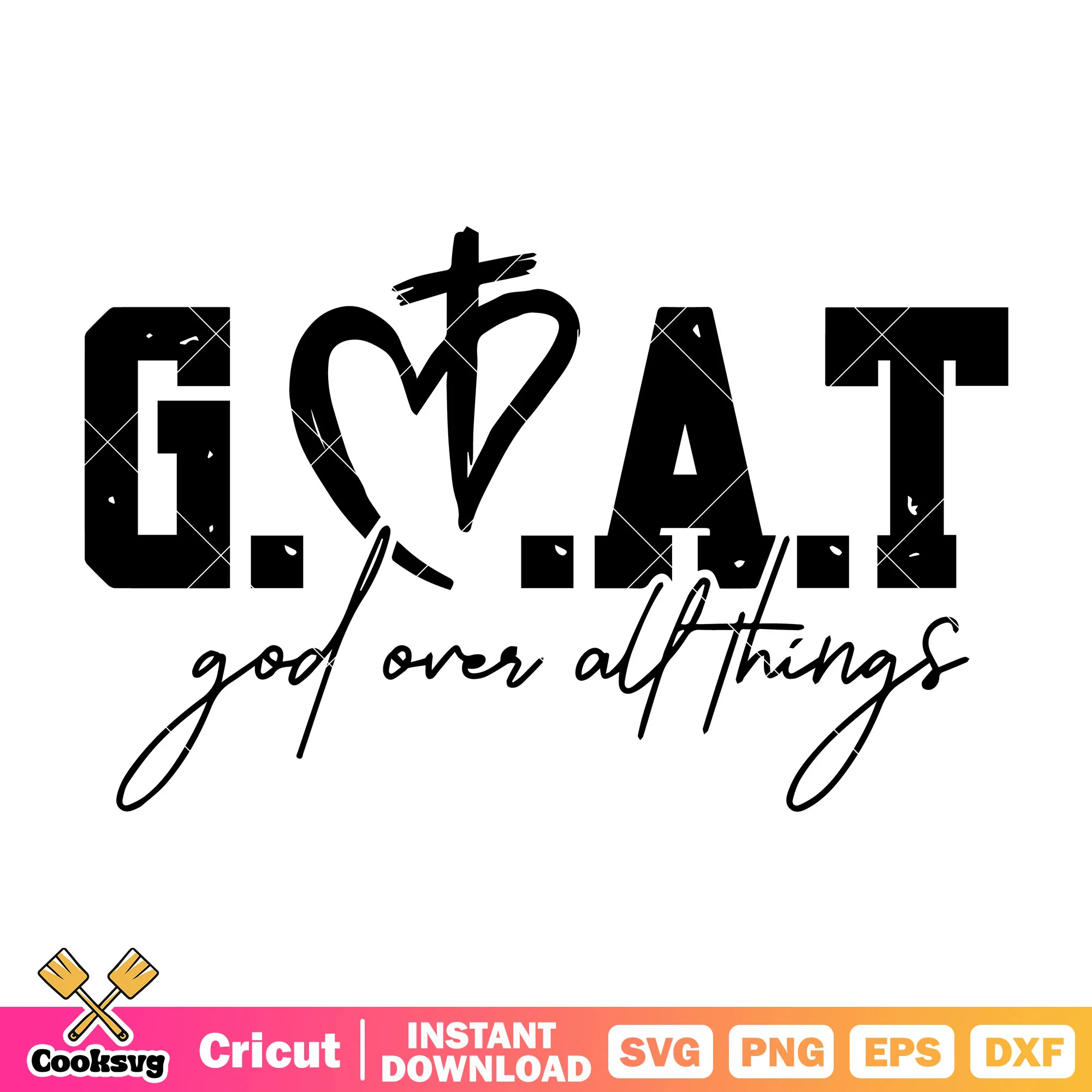 Goat god over all things quotes svg, god over all things svg