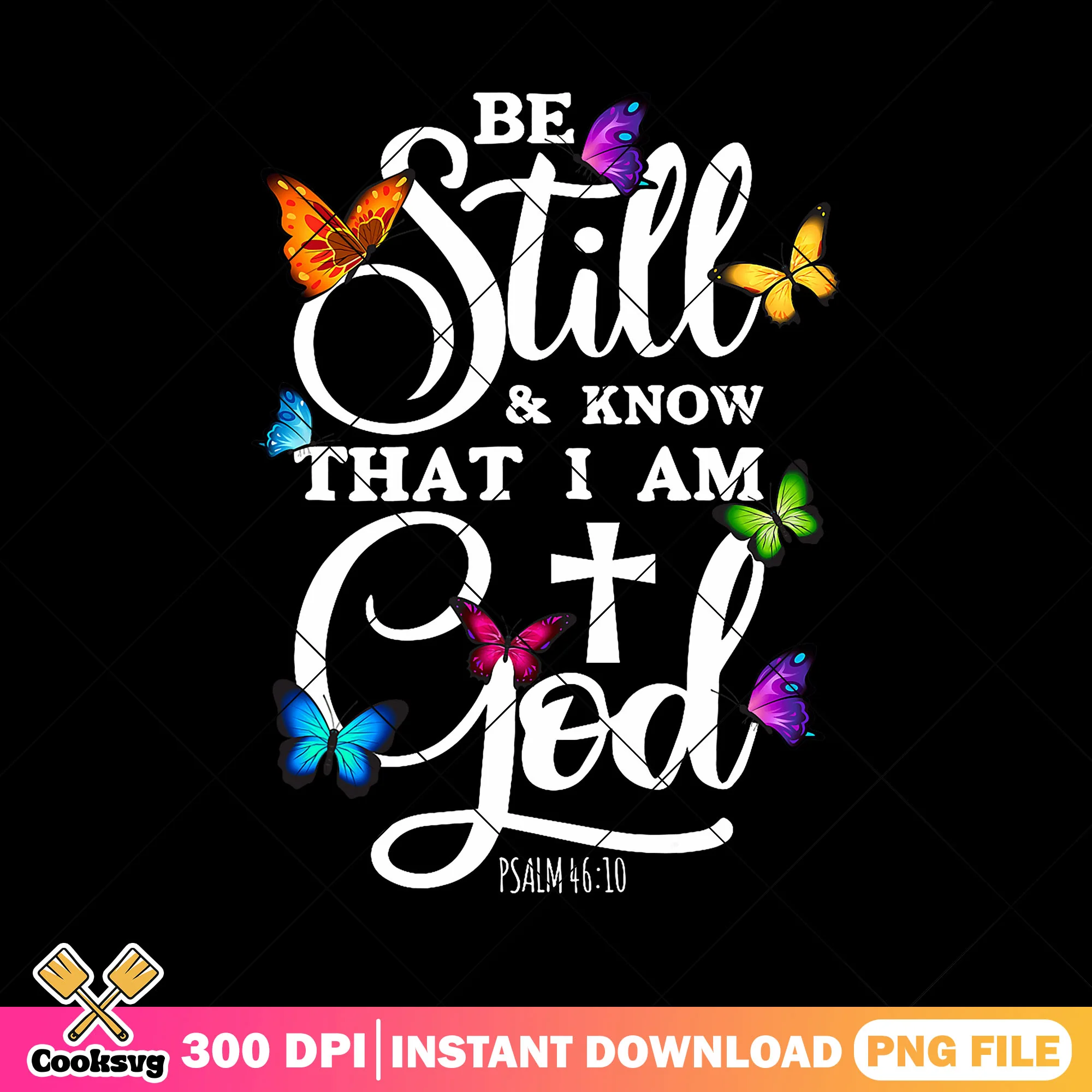 God be still floral design png, psalm 46 10 png, I am god png