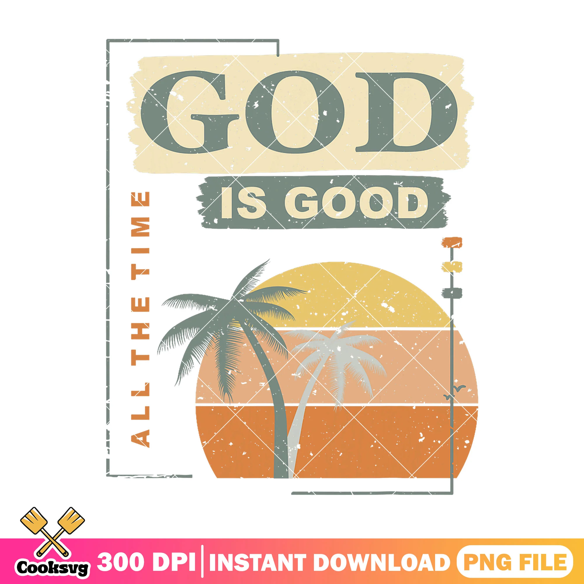 God is good all the time png, god is good png, god quotes png