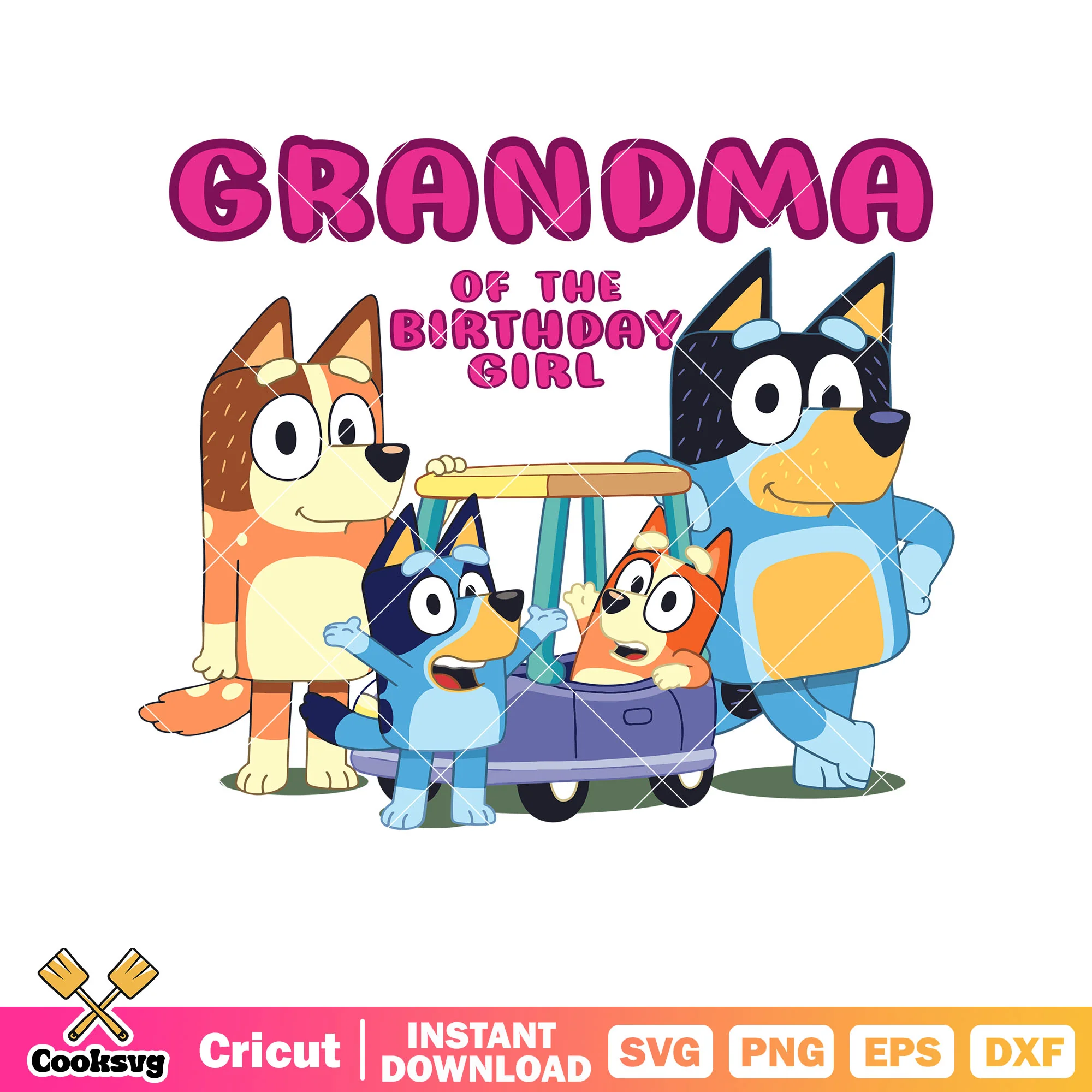 Grandma of the birthday girl svg, bluey family svg, bluey birthday svg