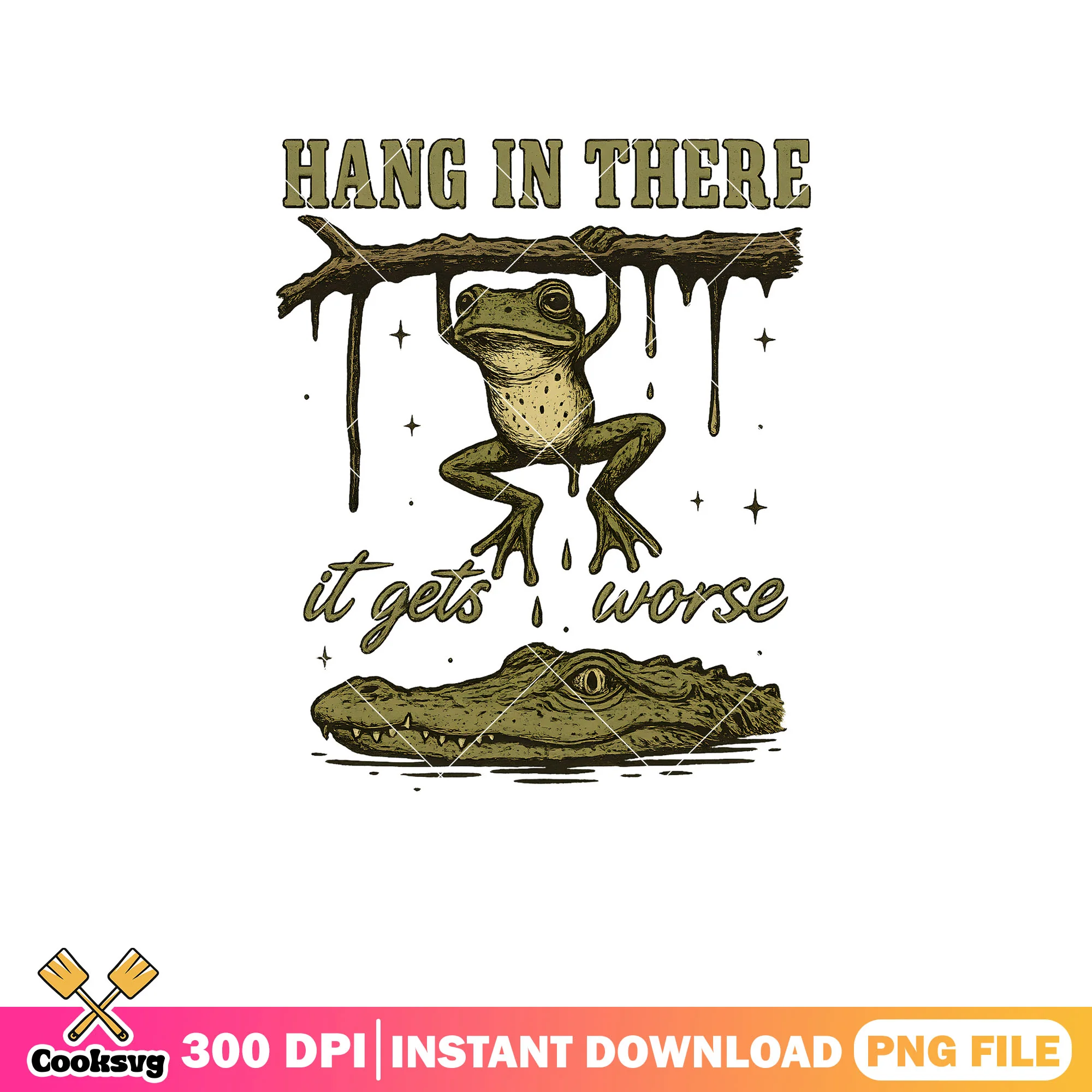 Hang in there it gets worse png, funny quotes png, trending quotes png