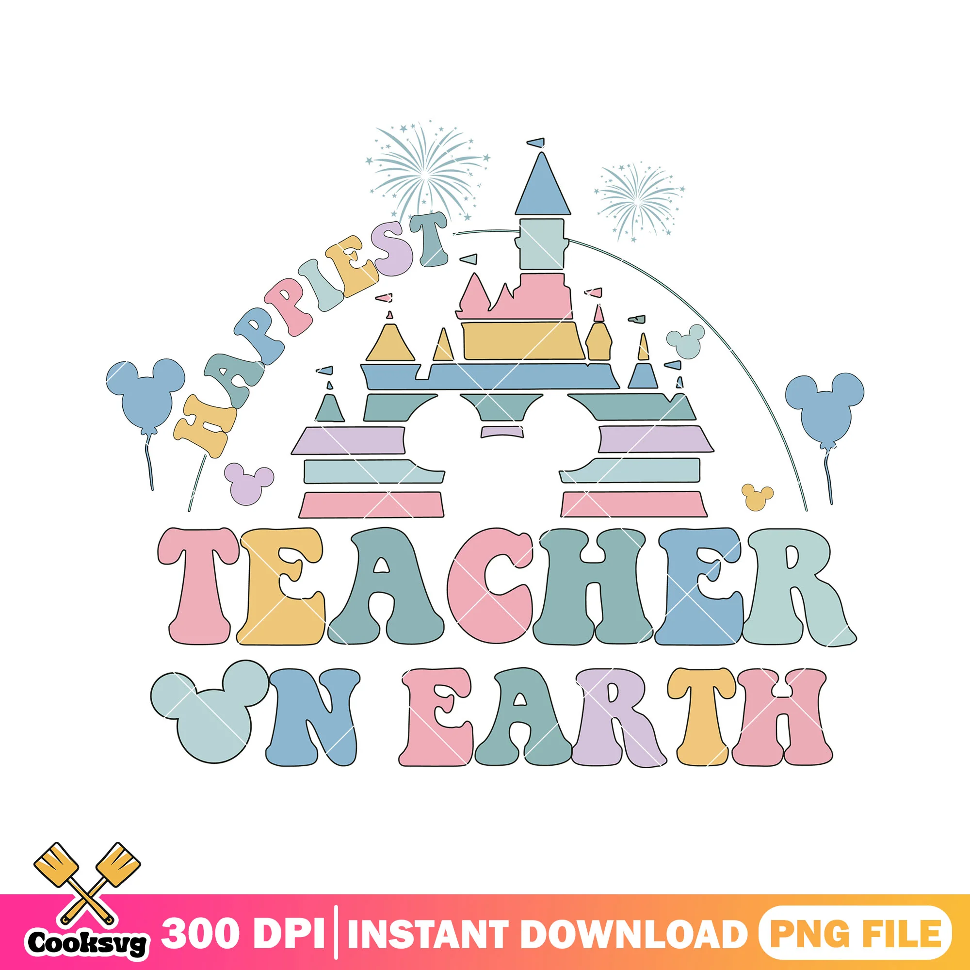 Happiest teacher on earth png, disney castle png, back to school png