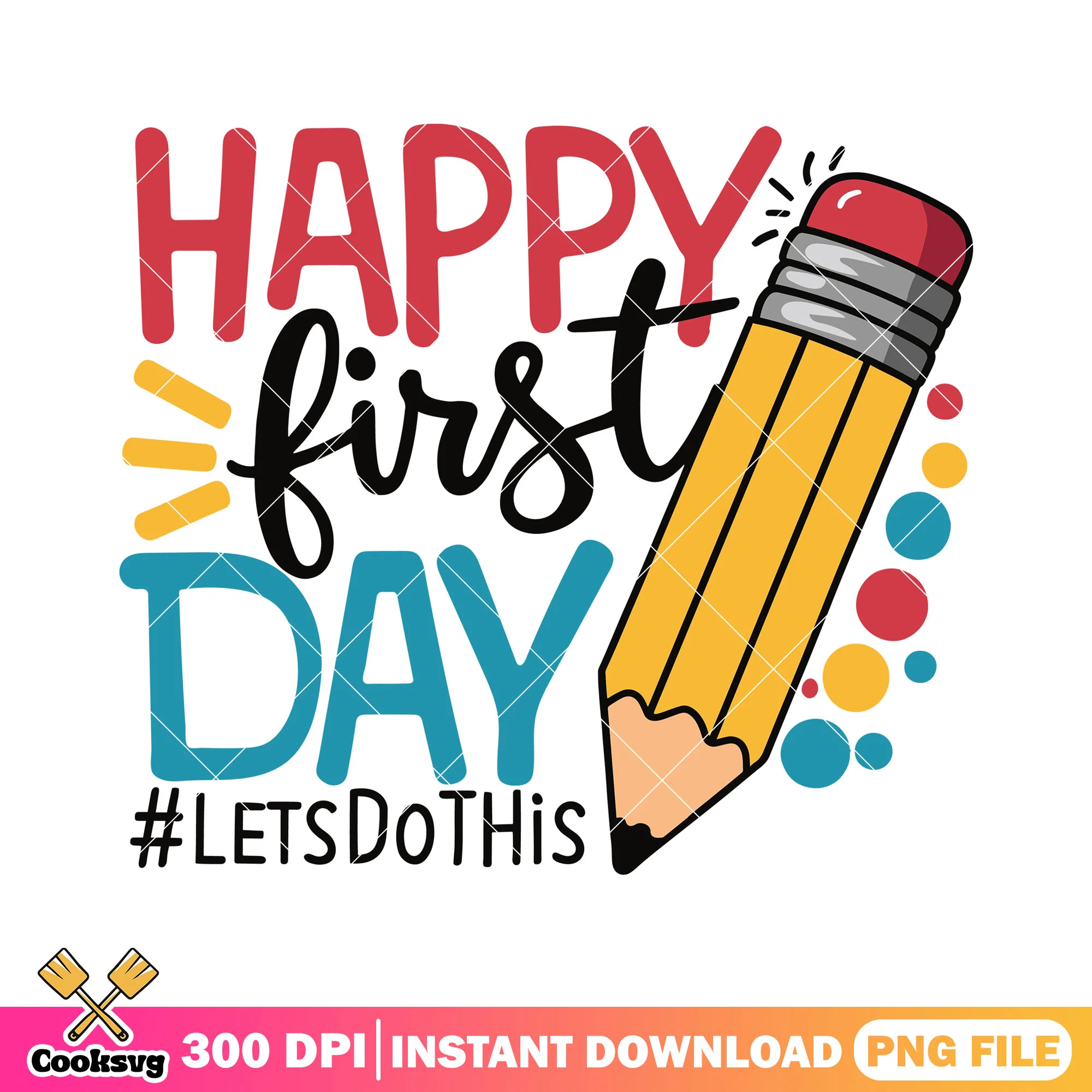 Happy first day png, back to school idea png, pencil big png