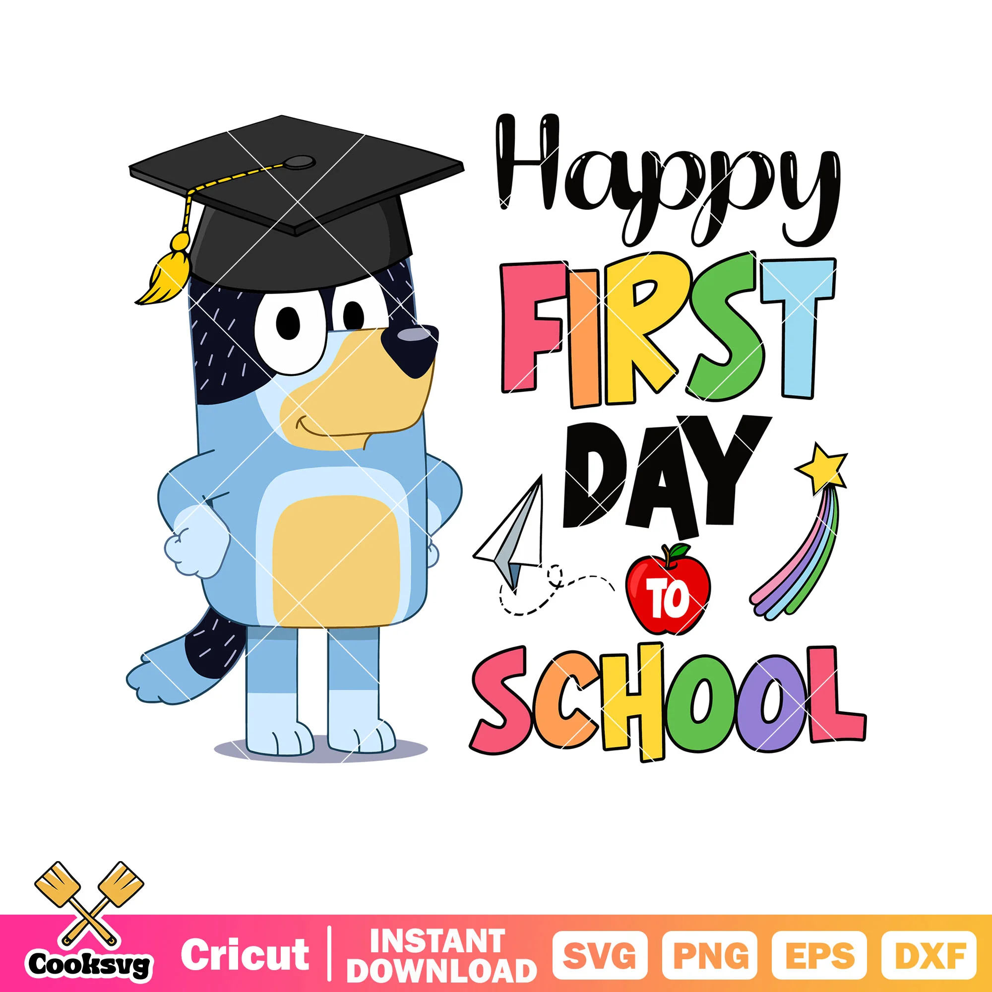 Happy first day to school svg, bluey school episode svg, cartoon bluey svg