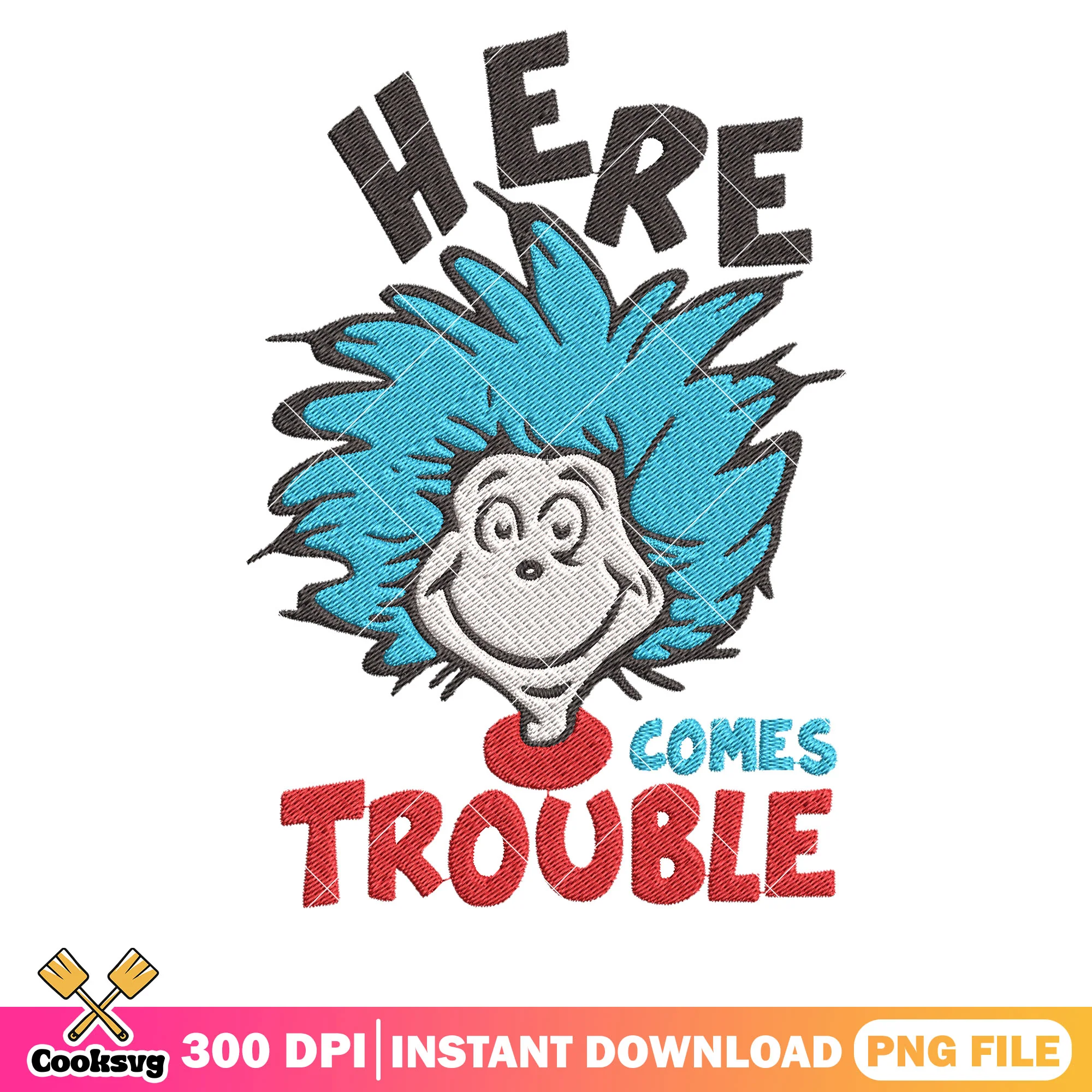 Here come trouble dr seuss thing one png, here comes trouble png