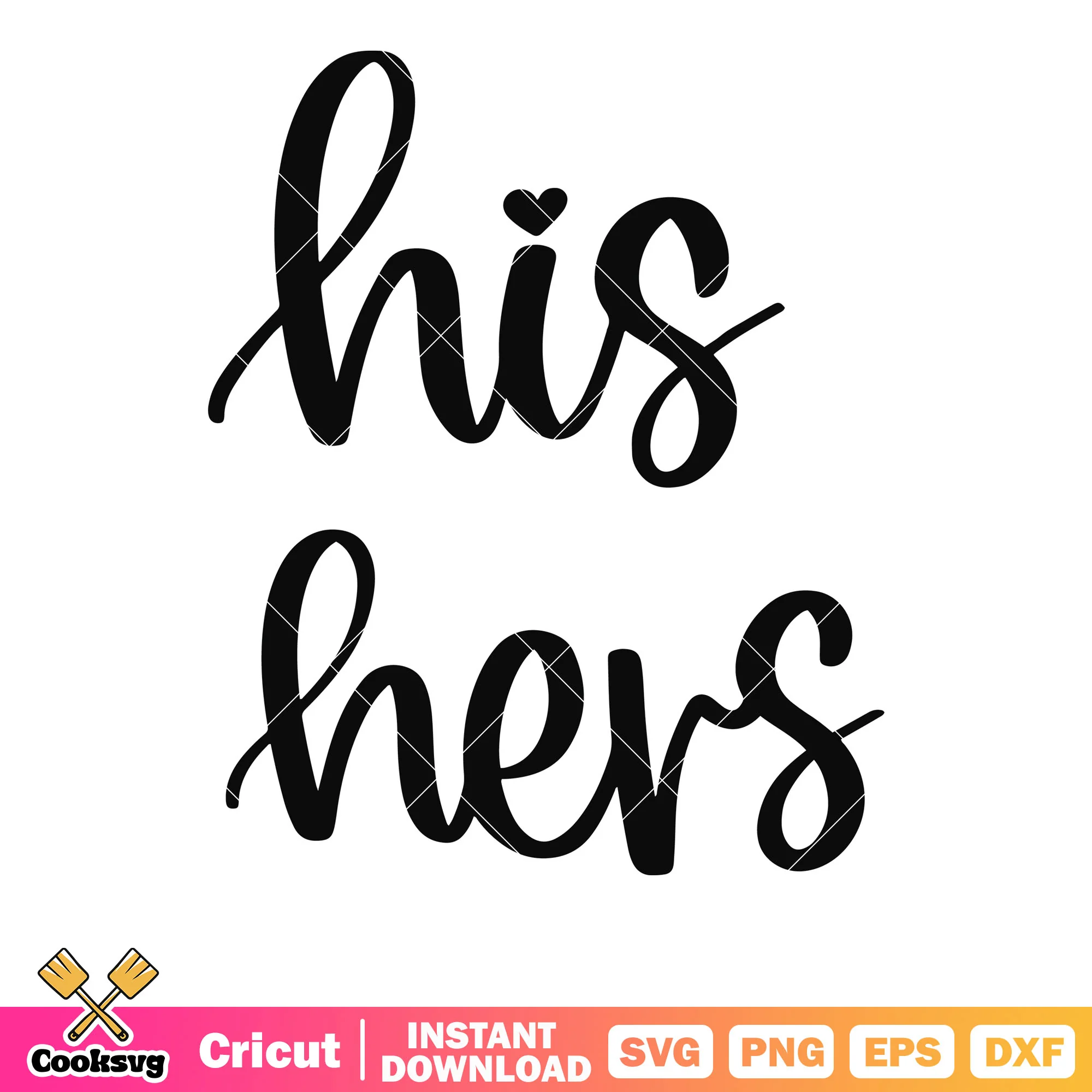 His and hers valentine text svg, love valentines svg, valentine text svg