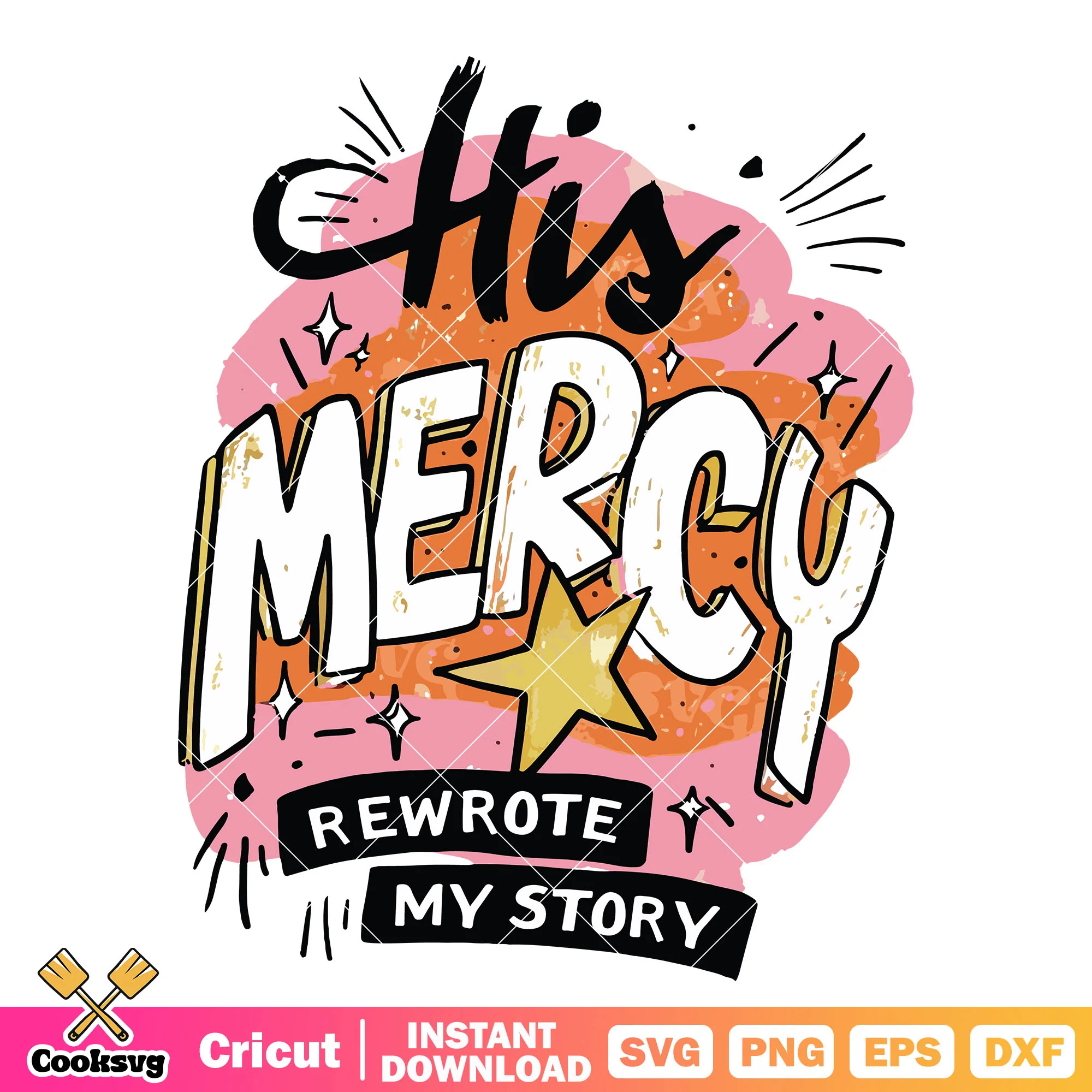His mercy rewrote story svg, Retro Christian svg, Rewrote Story svg