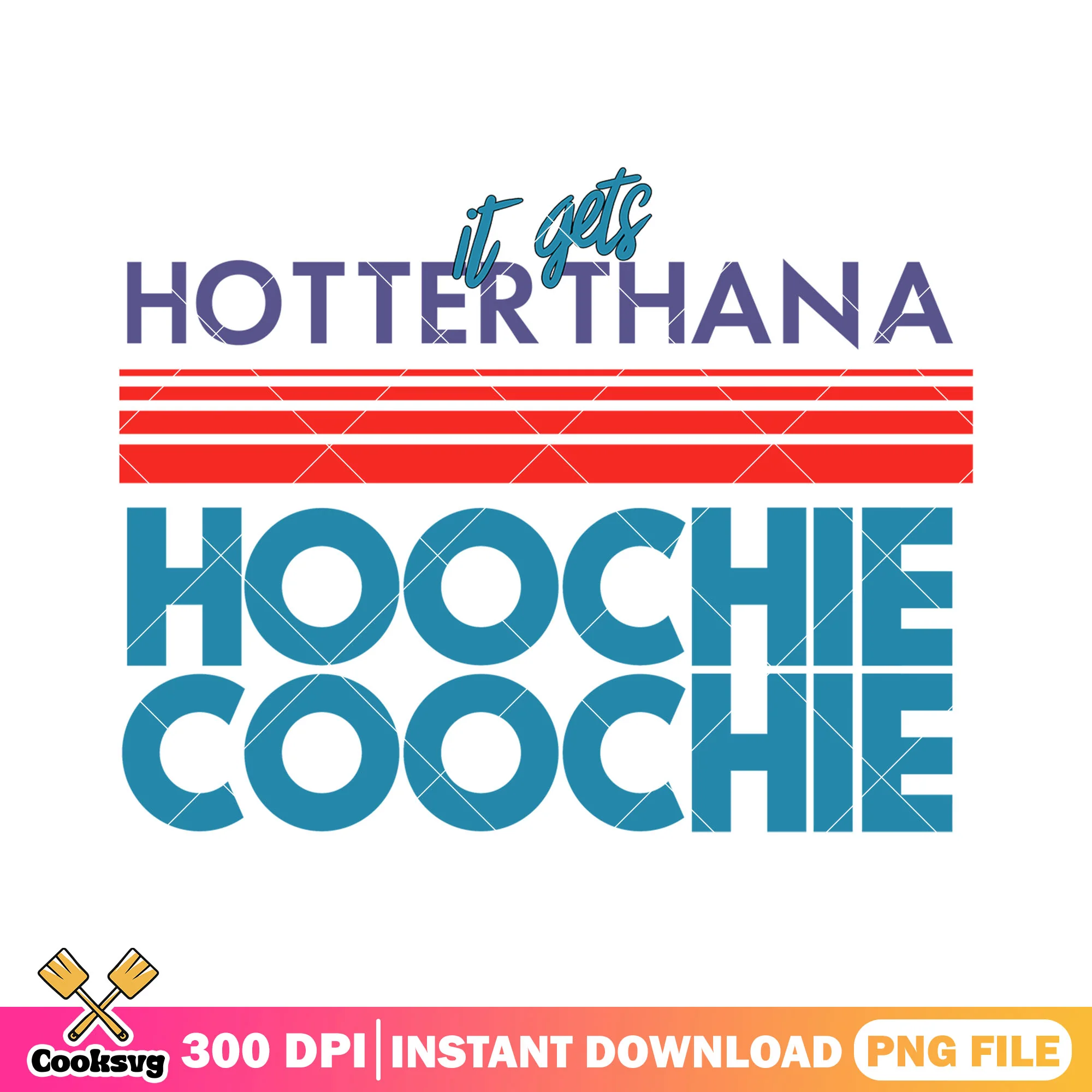 Hotter Than Hoochie Coochie logo png, Hoochie Coochie png