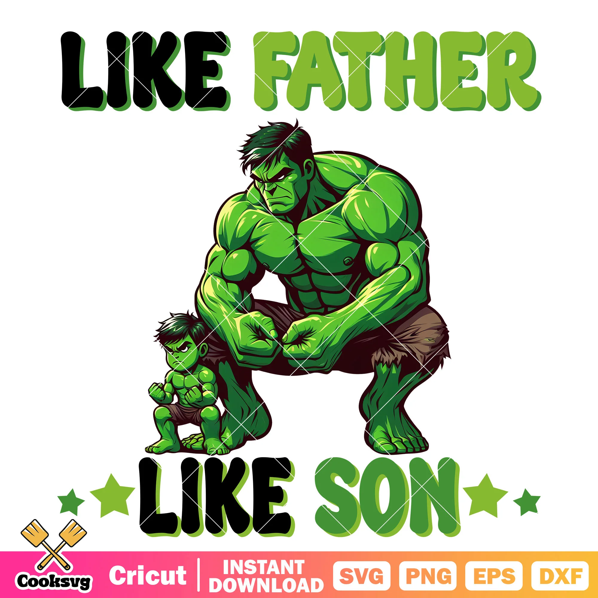 Hulk hero like father like son design svg, father day 2025 svg