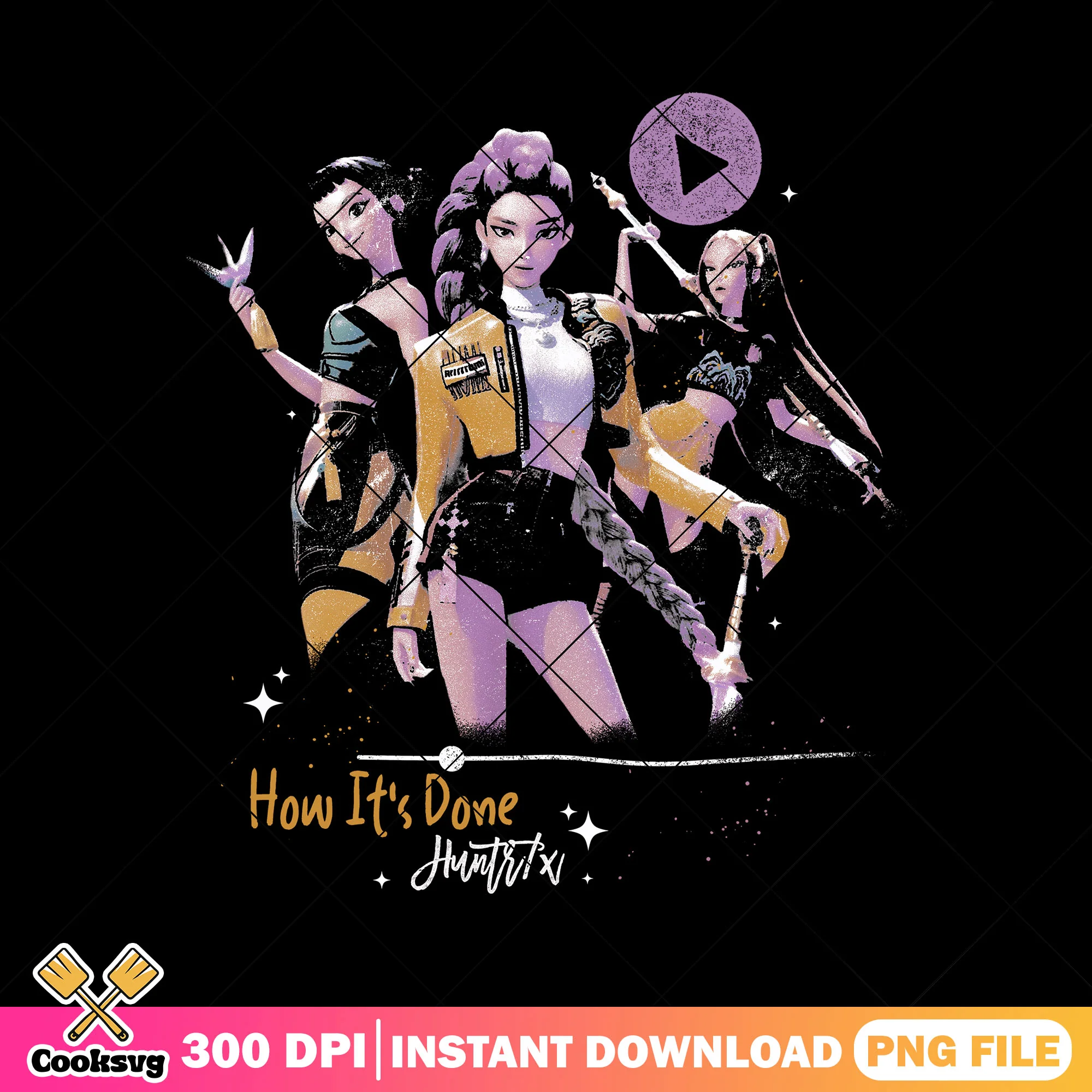 Huntrix golden how its done png, huntrix song png, kpop huntrix png