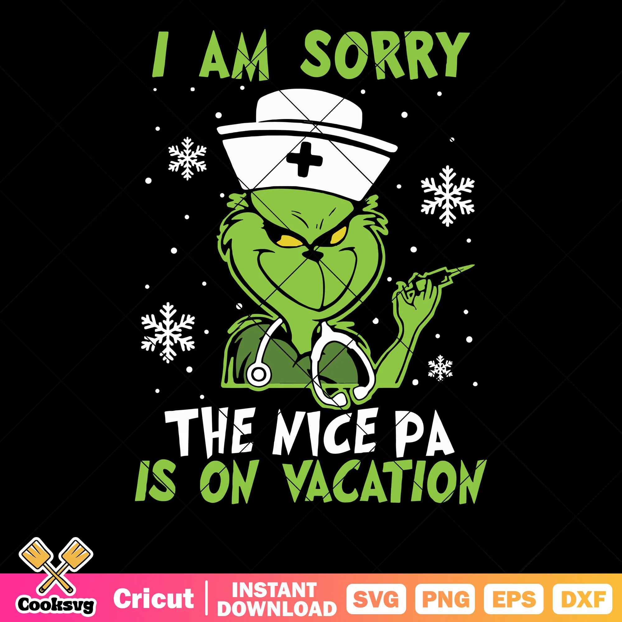 I am sorry the nice pa is on vacation svg, spooky grinch svg